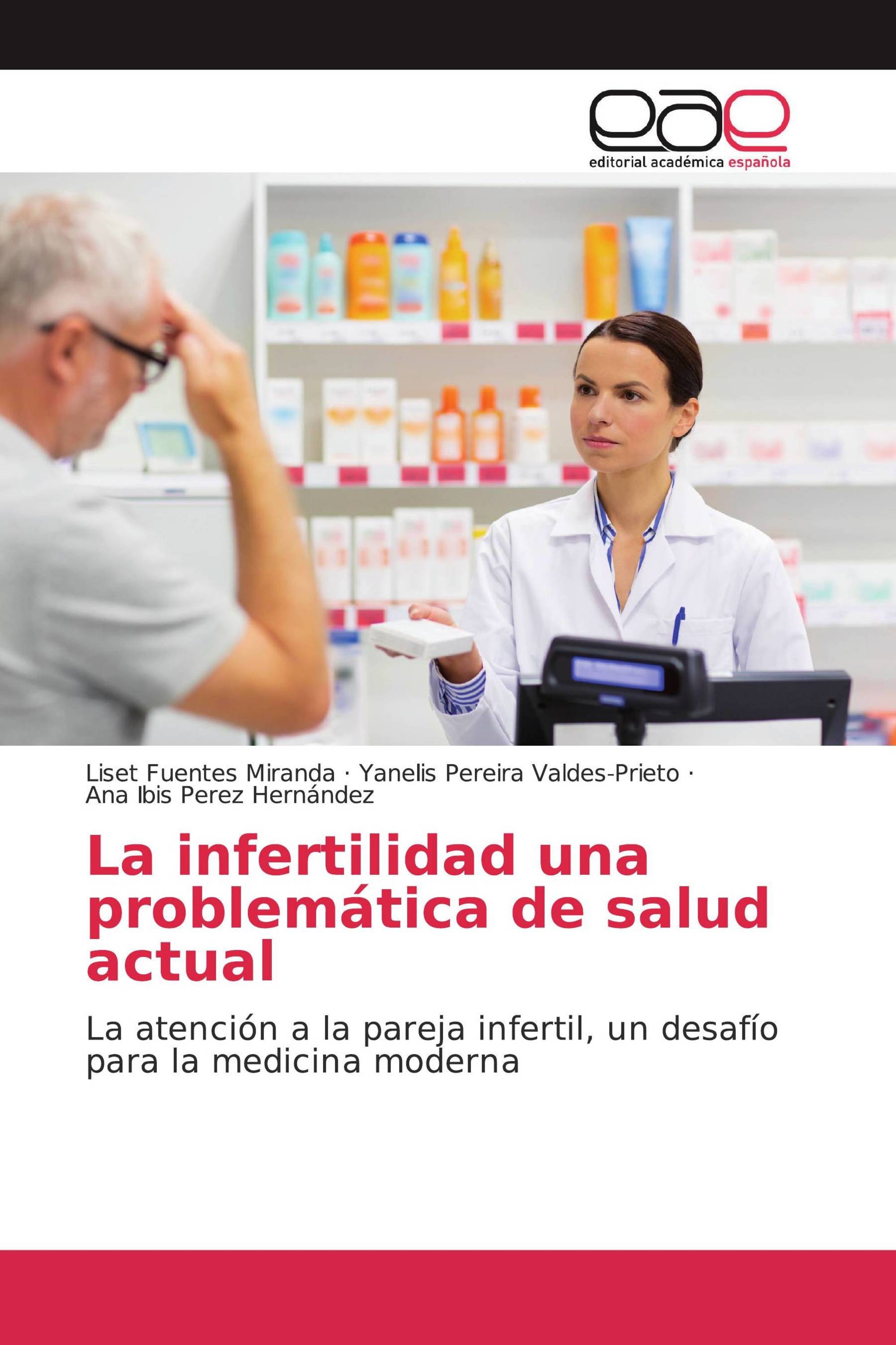 La infertilidad una problemática de salud actual