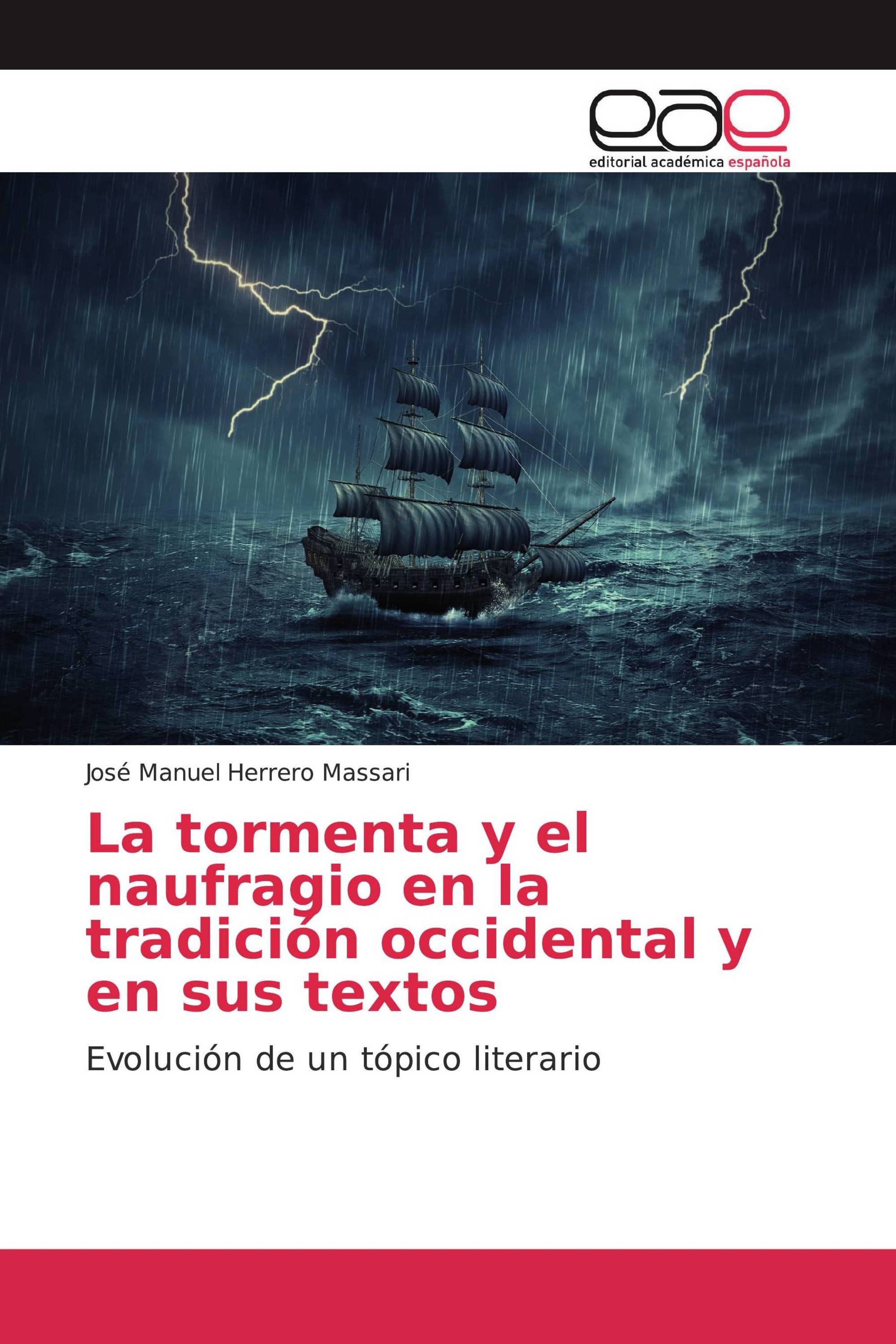 La tormenta y el naufragio en la tradición occidental y en sus textos