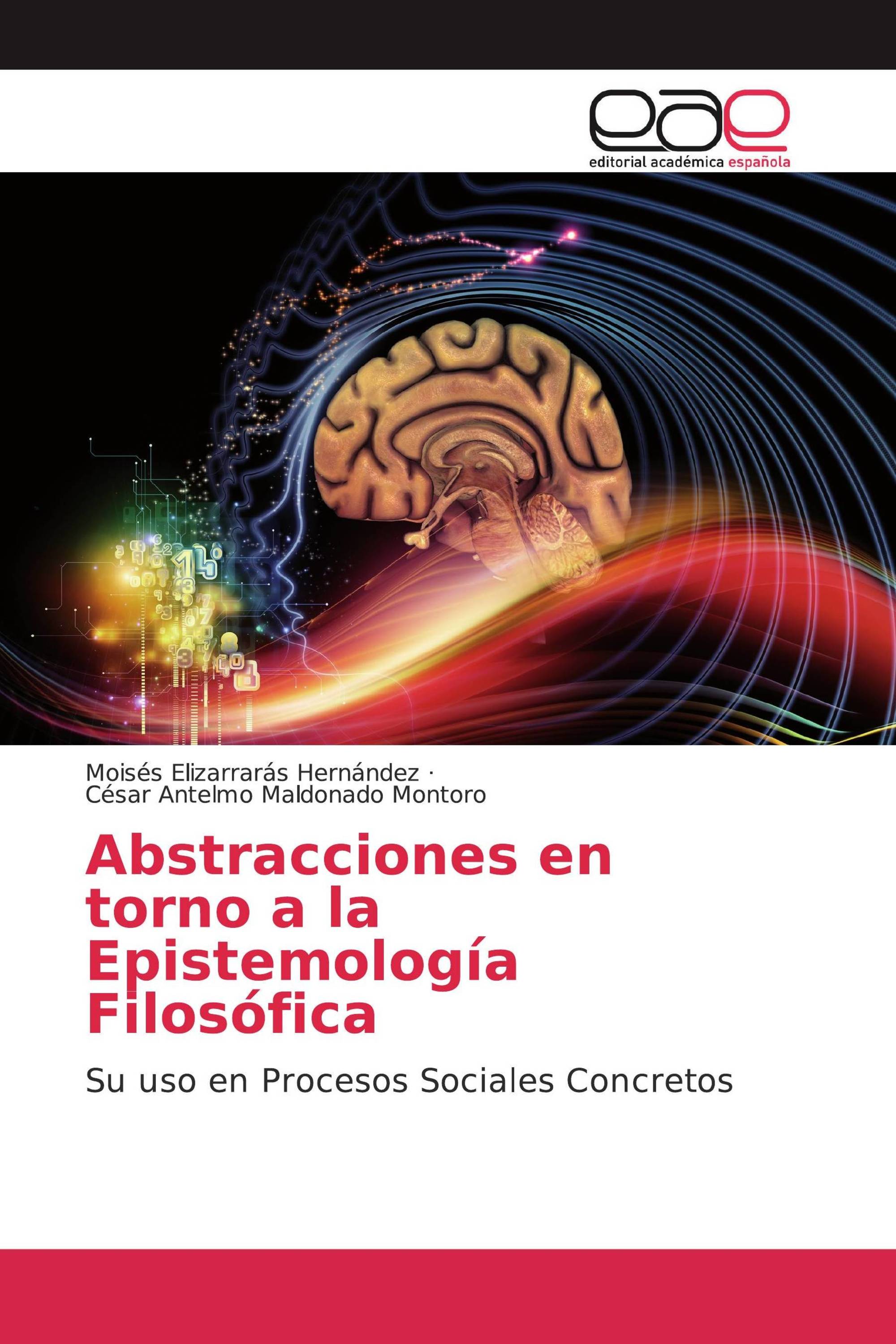 Abstracciones en torno a la Epistemología Filosófica