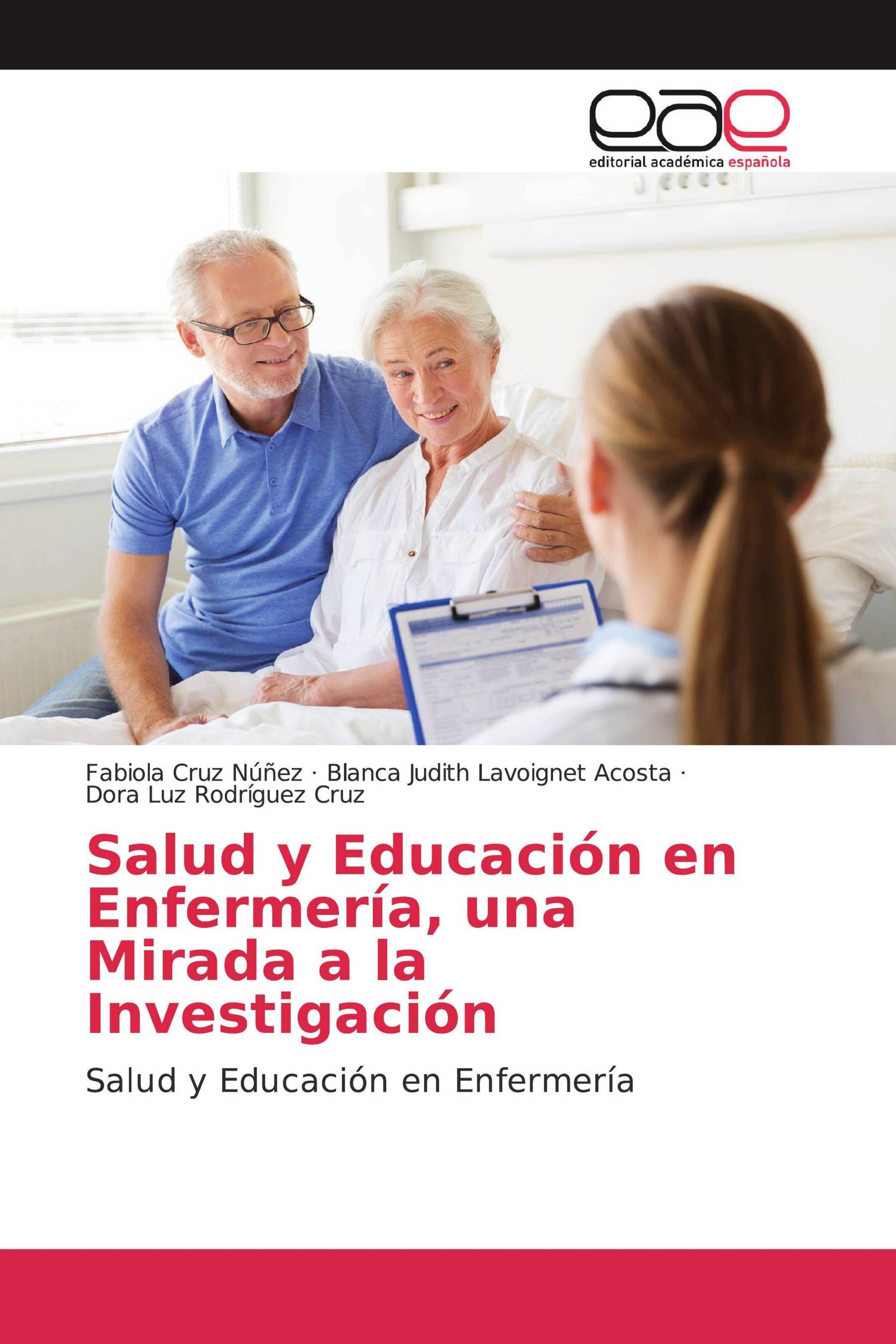 Salud y Educación en Enfermería, una Mirada a la Investigación