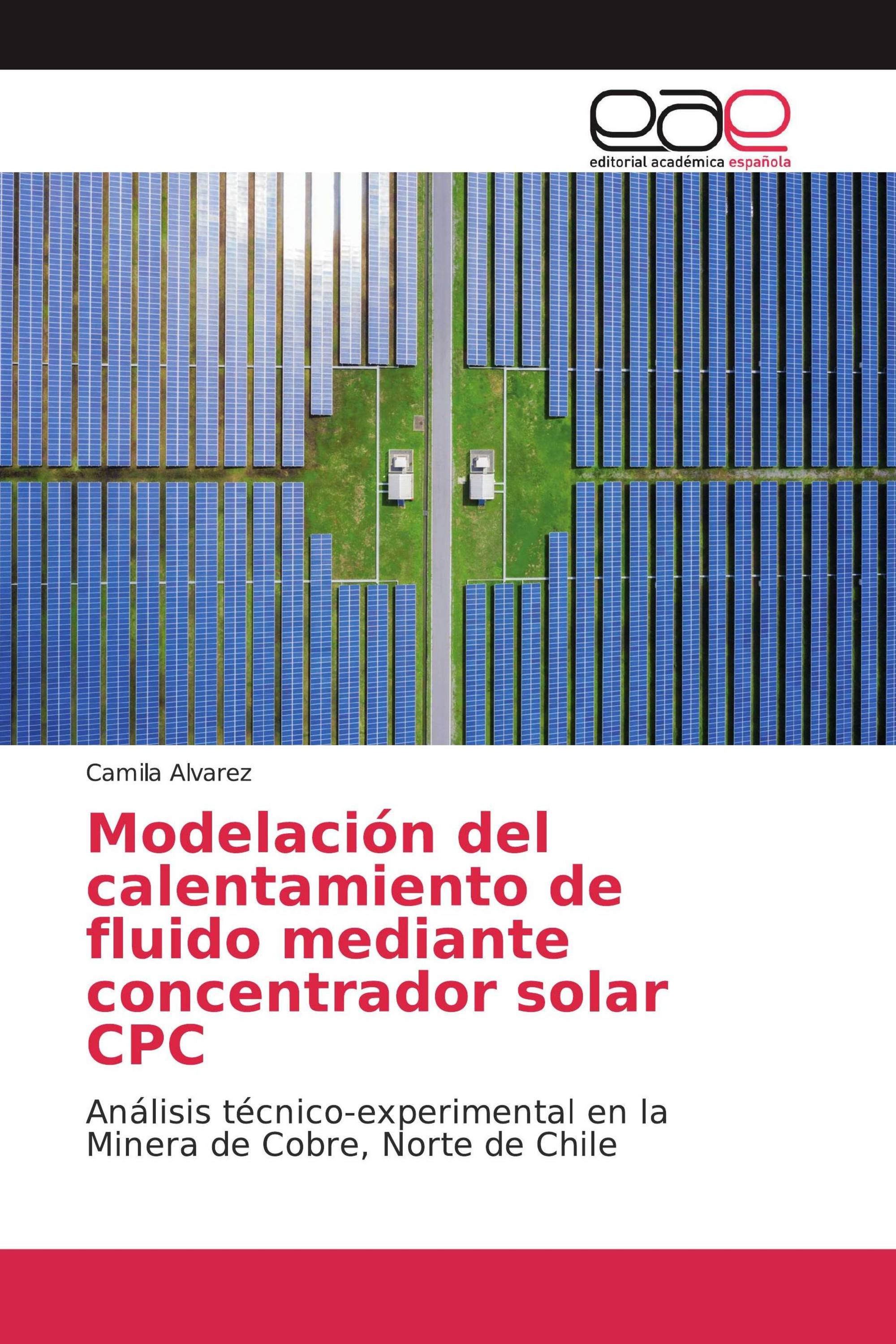 Modelación del calentamiento de fluido mediante concentrador solar CPC