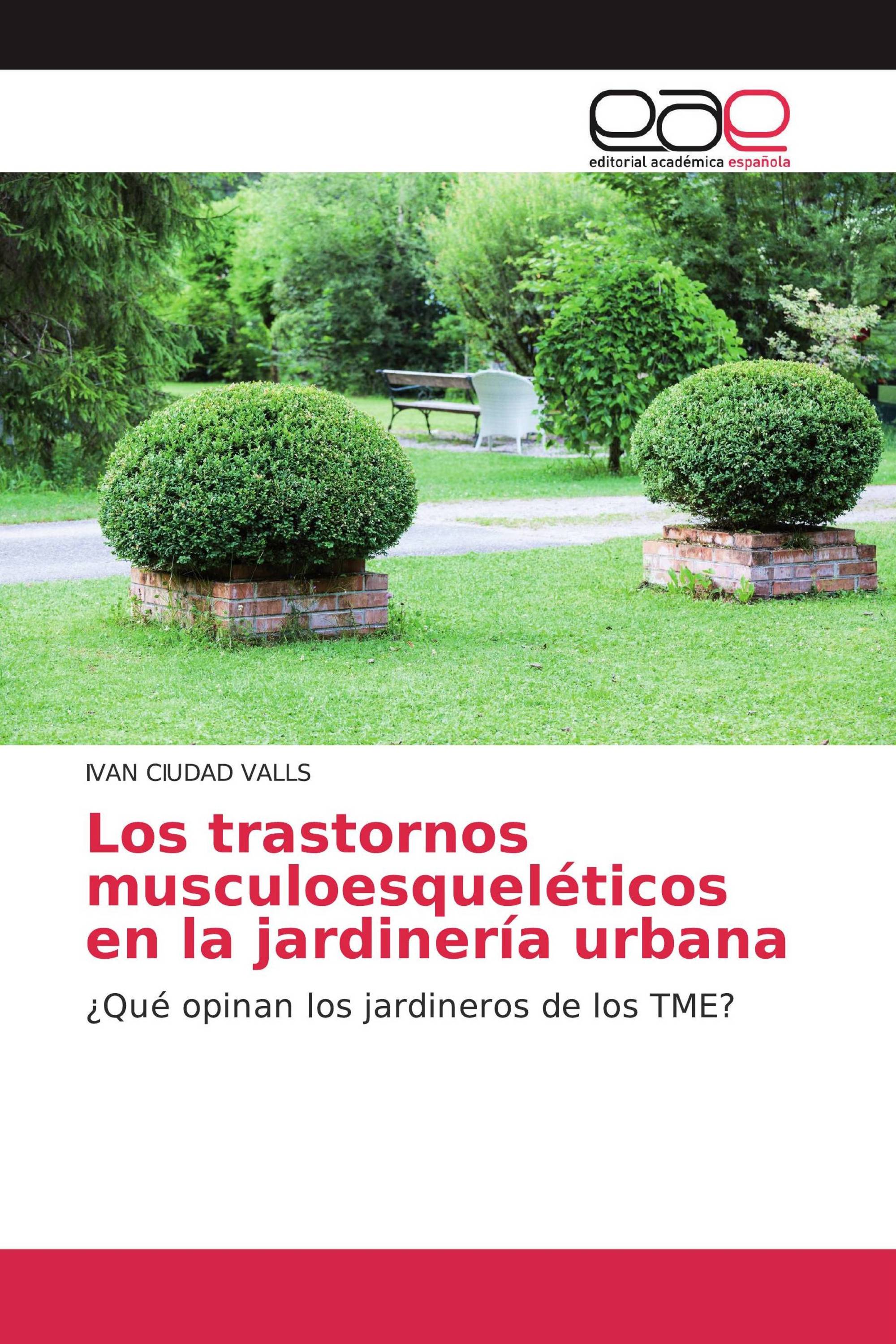 Los trastornos musculoesqueléticos en la jardinería urbana