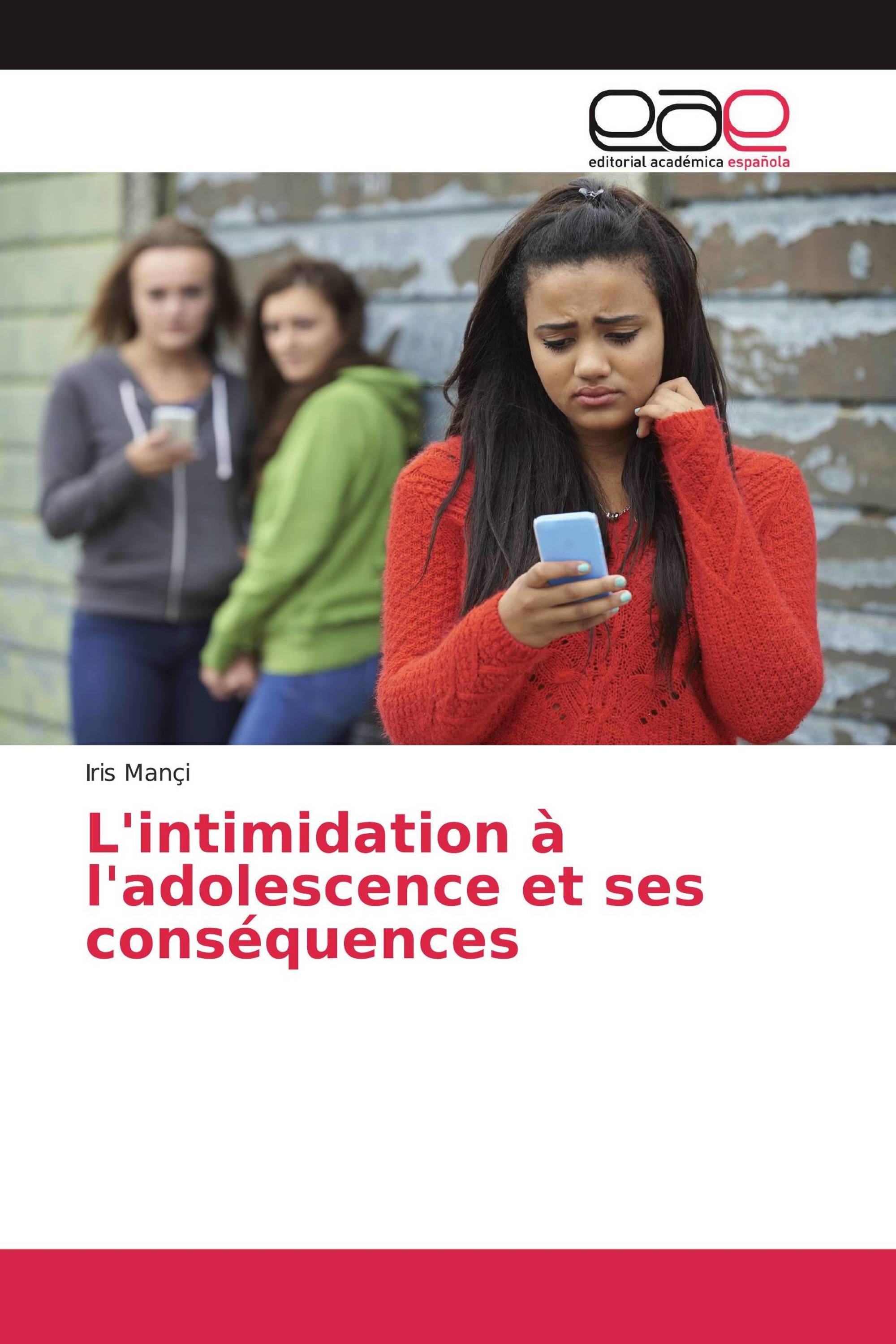 L'intimidation à l'adolescence et ses conséquences