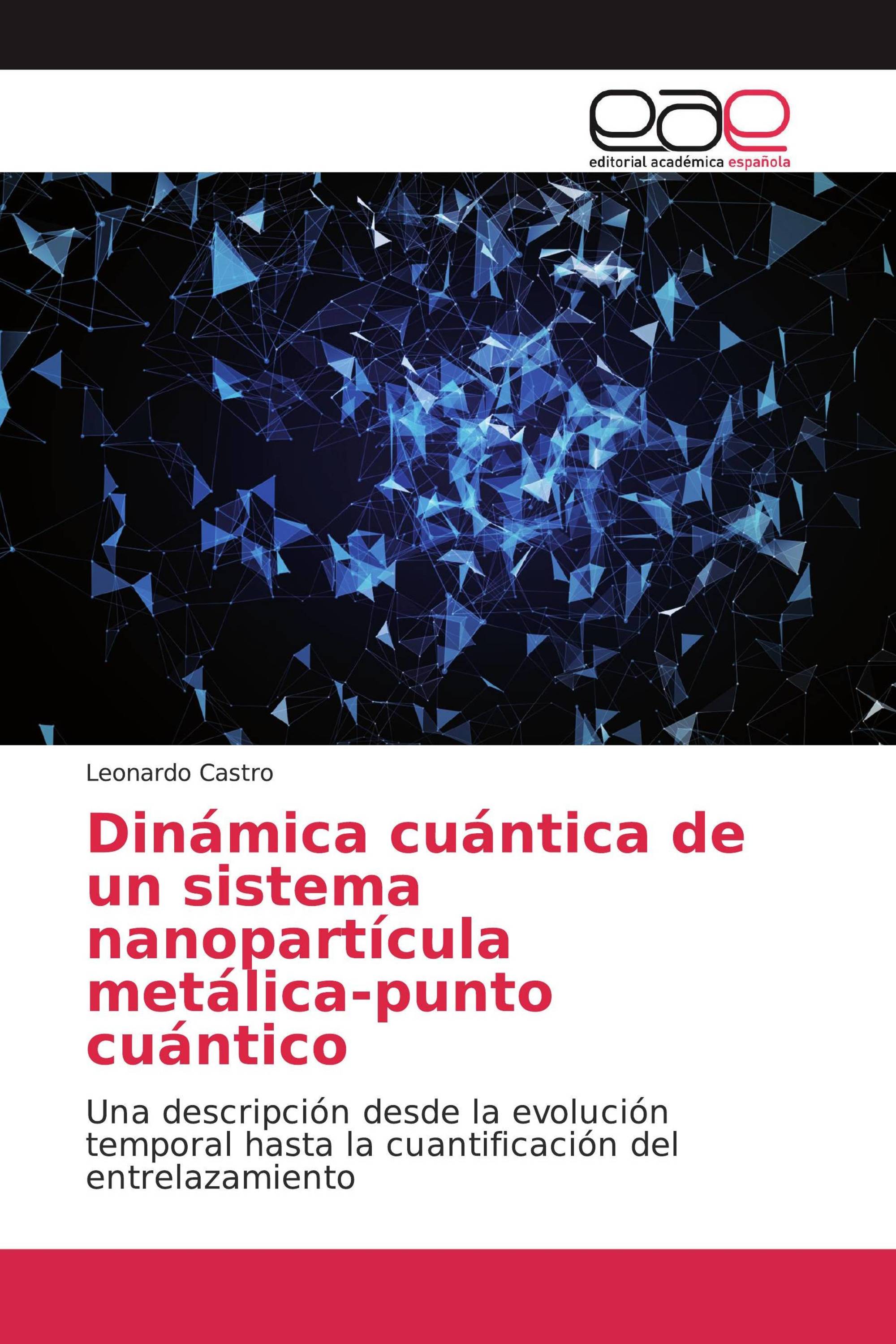 Dinámica cuántica de un sistema nanopartícula metálica-punto cuántico