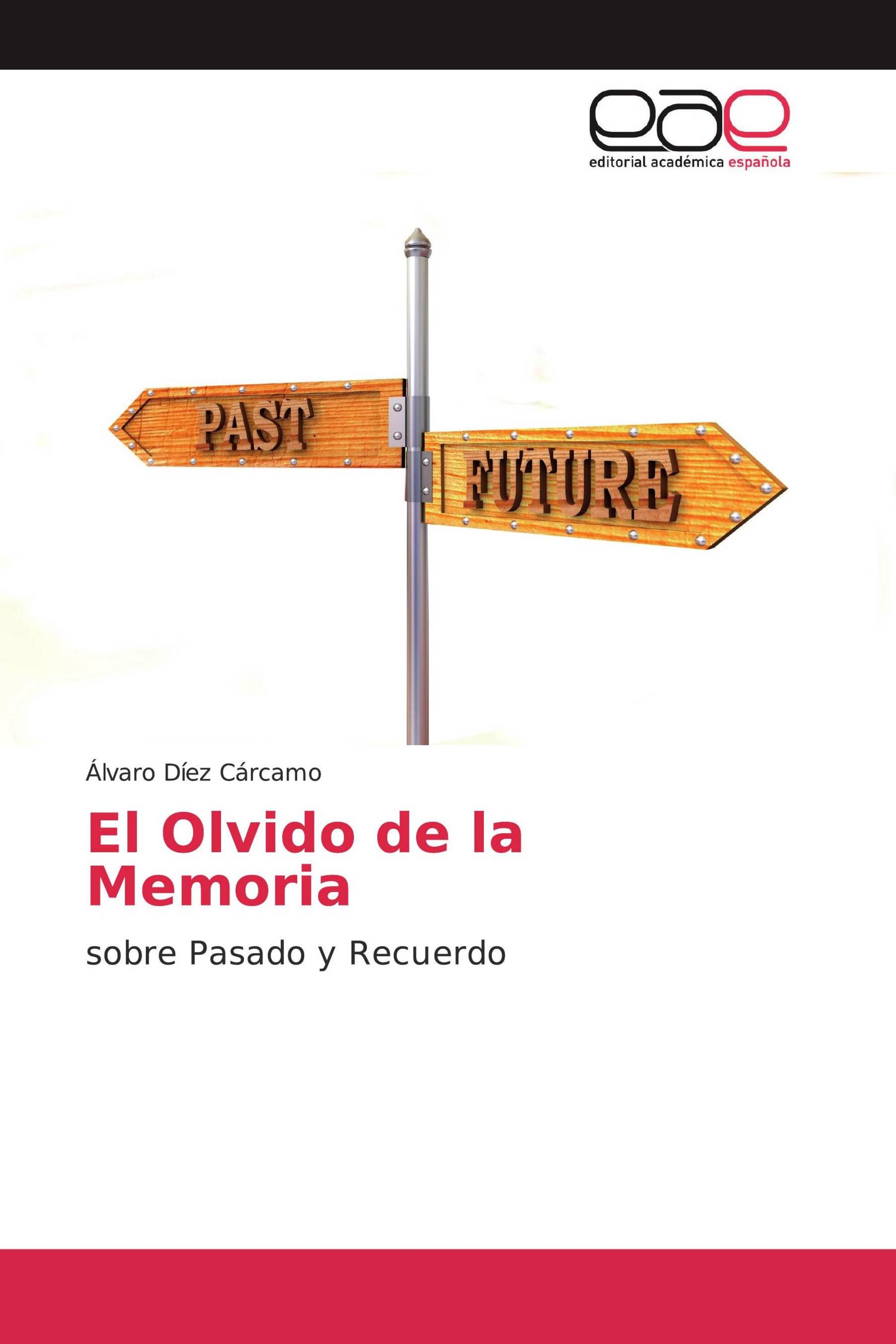 El Olvido de la Memoria