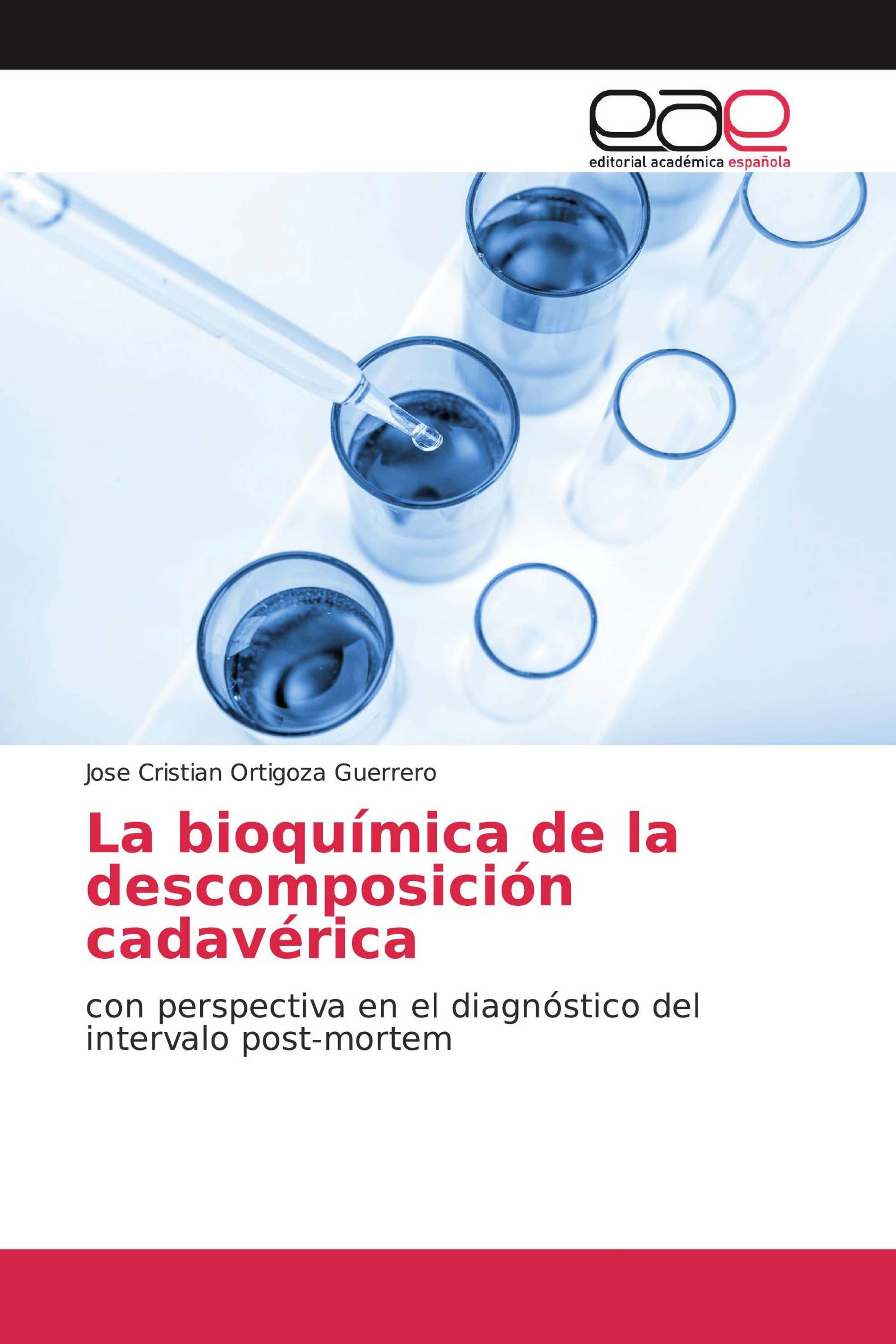 La bioquímica de la descomposición cadavérica