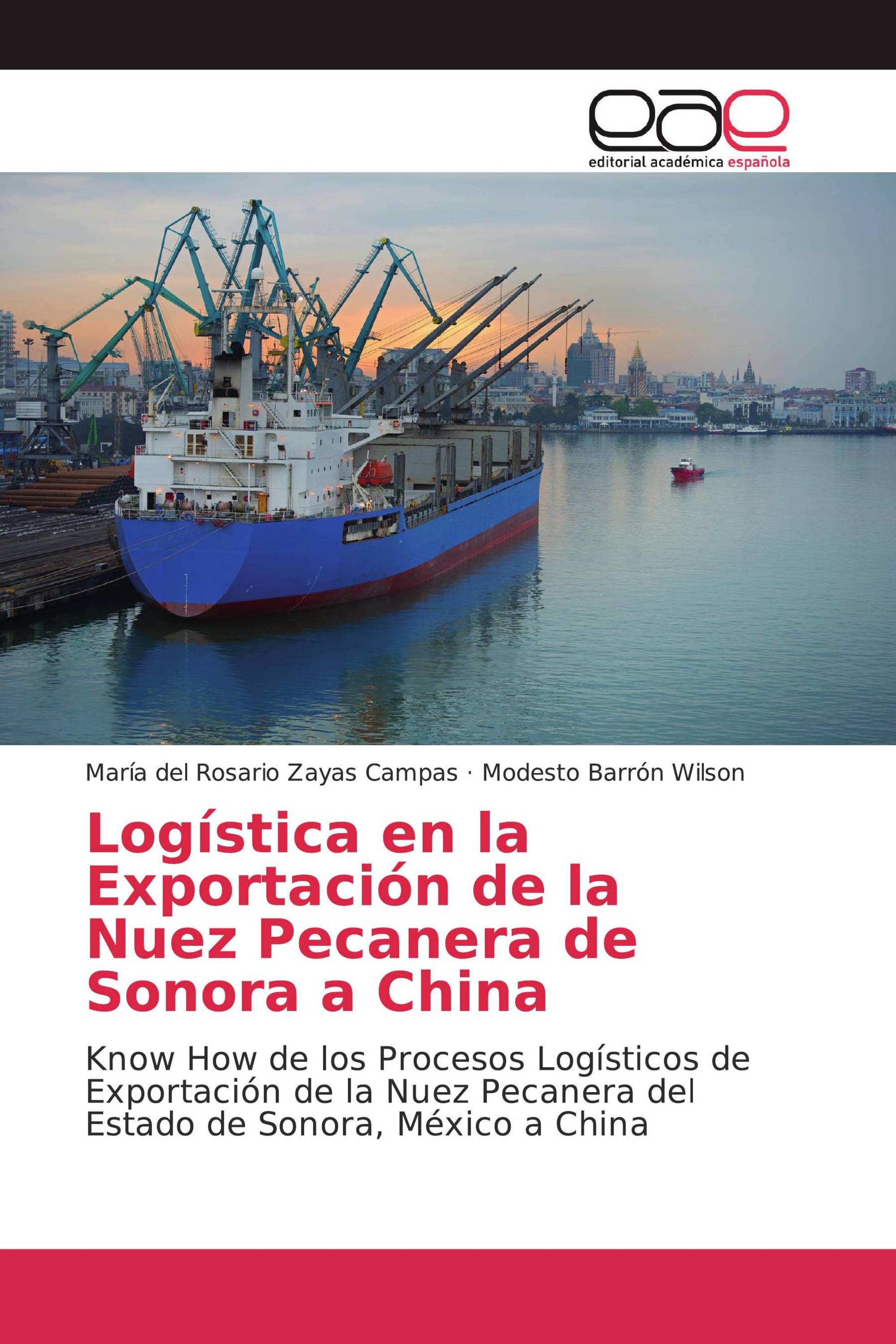 Logística en la Exportación de la Nuez Pecanera de Sonora a China