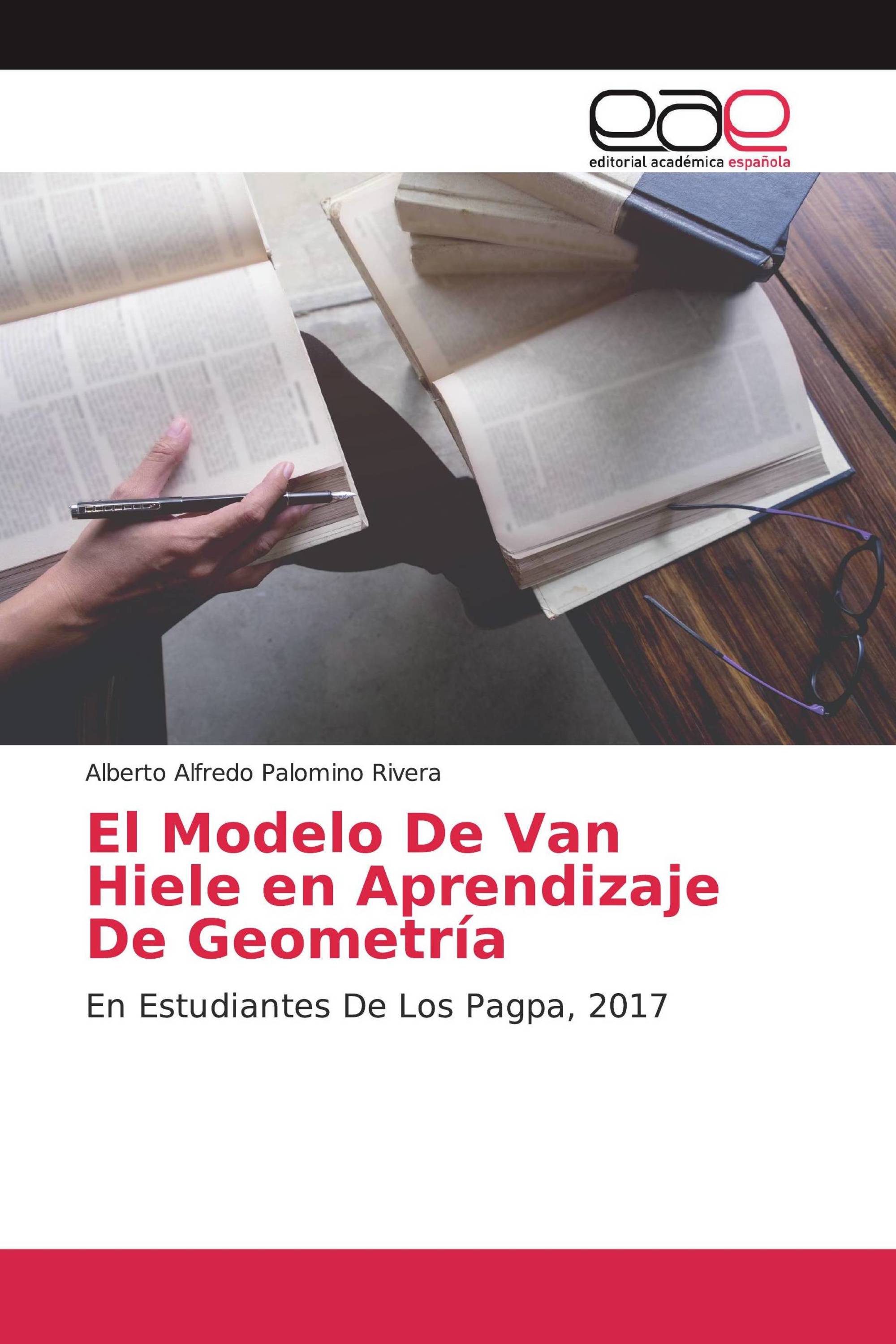 El Modelo De Van Hiele en Aprendizaje De Geometría / 978-620-0-37159-1 /  9786200371591 / 6200371598