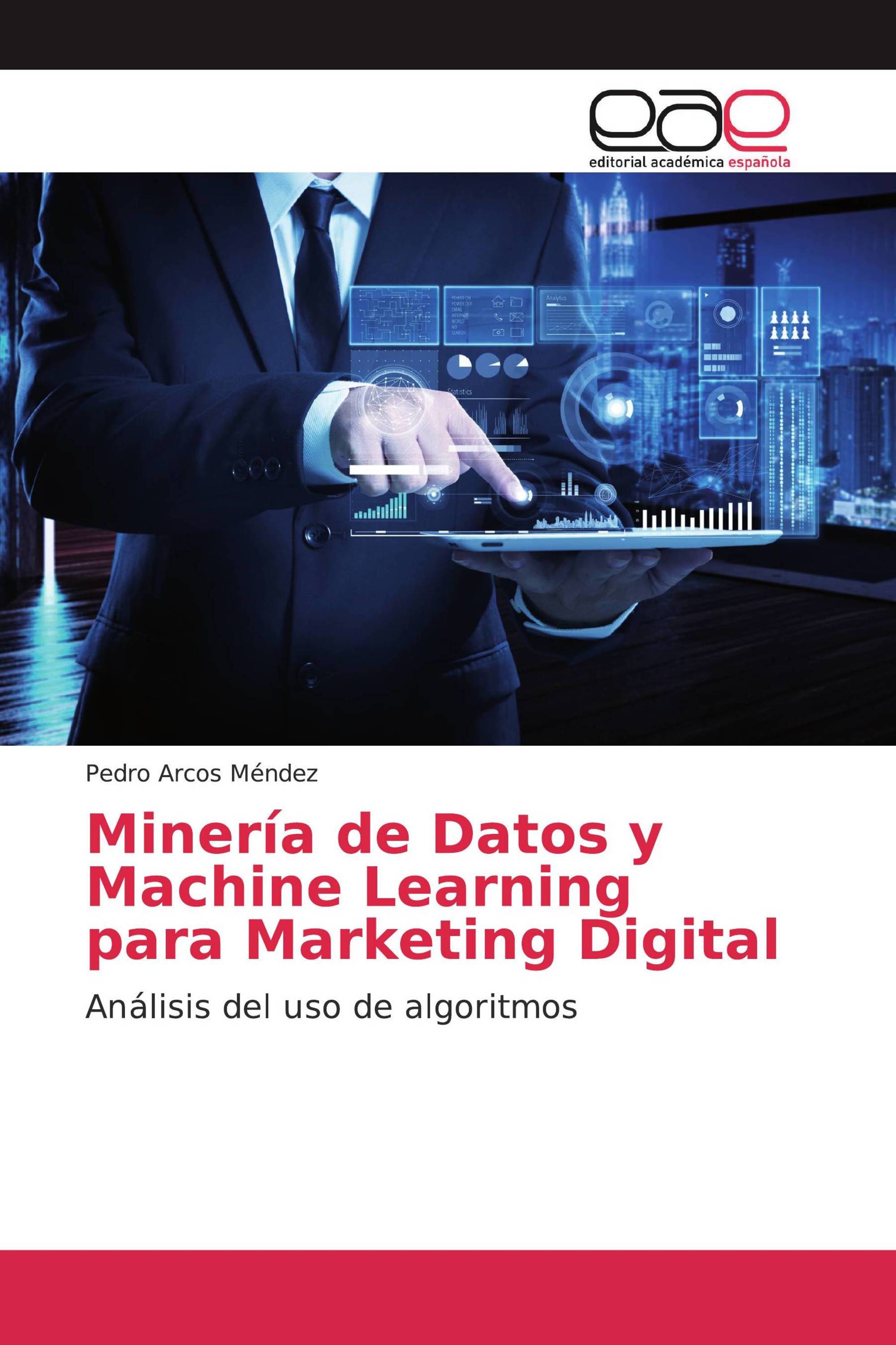 Minería de Datos y Machine Learning para Marketing Digital