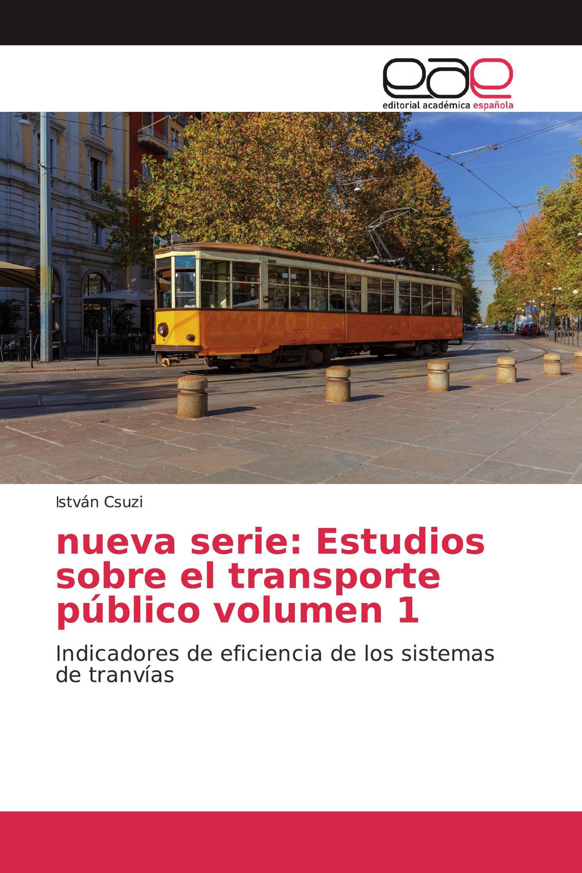 nueva serie: Estudios sobre el transporte público volumen 1