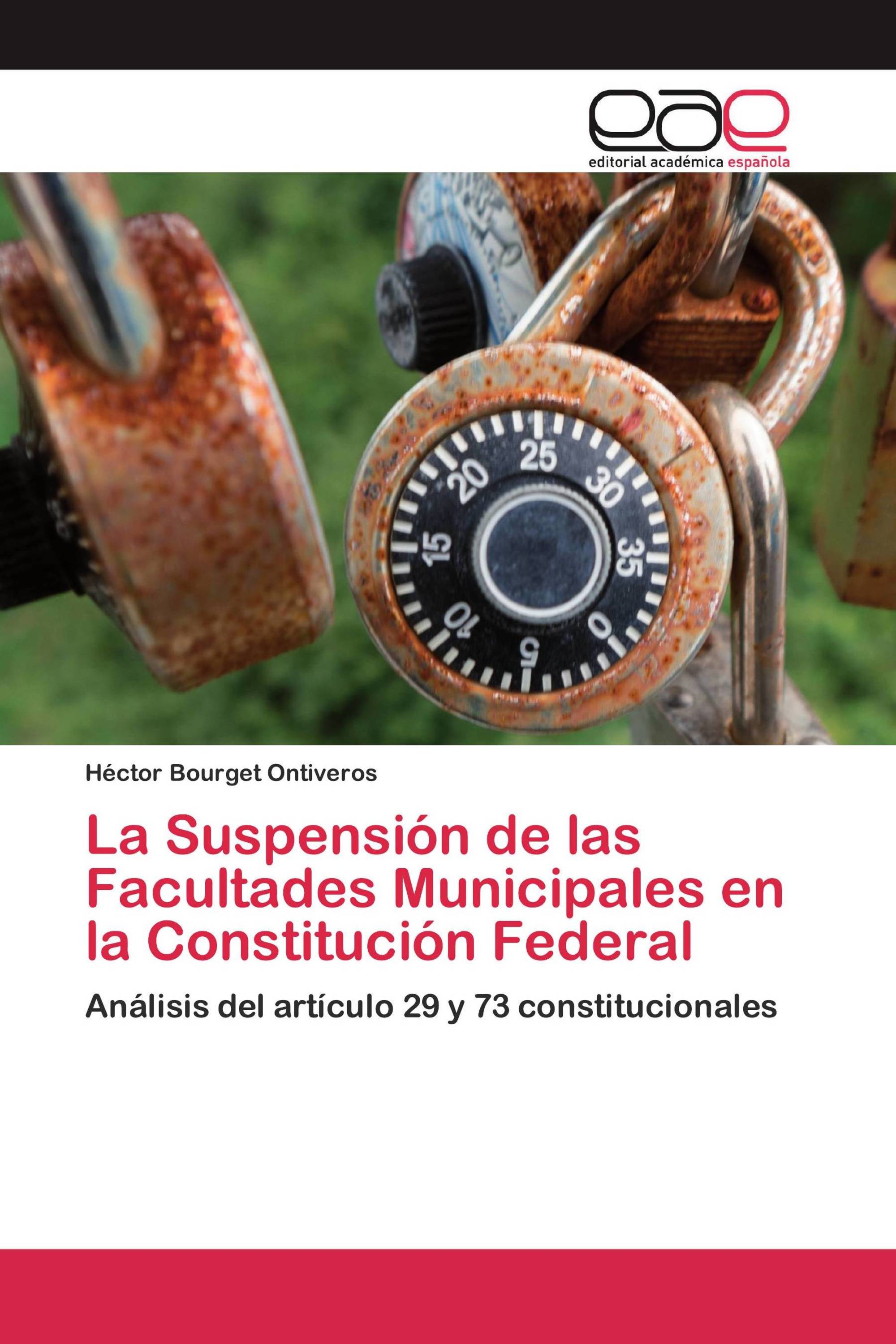 La Suspensión de las Facultades Municipales en la Constitución Federal