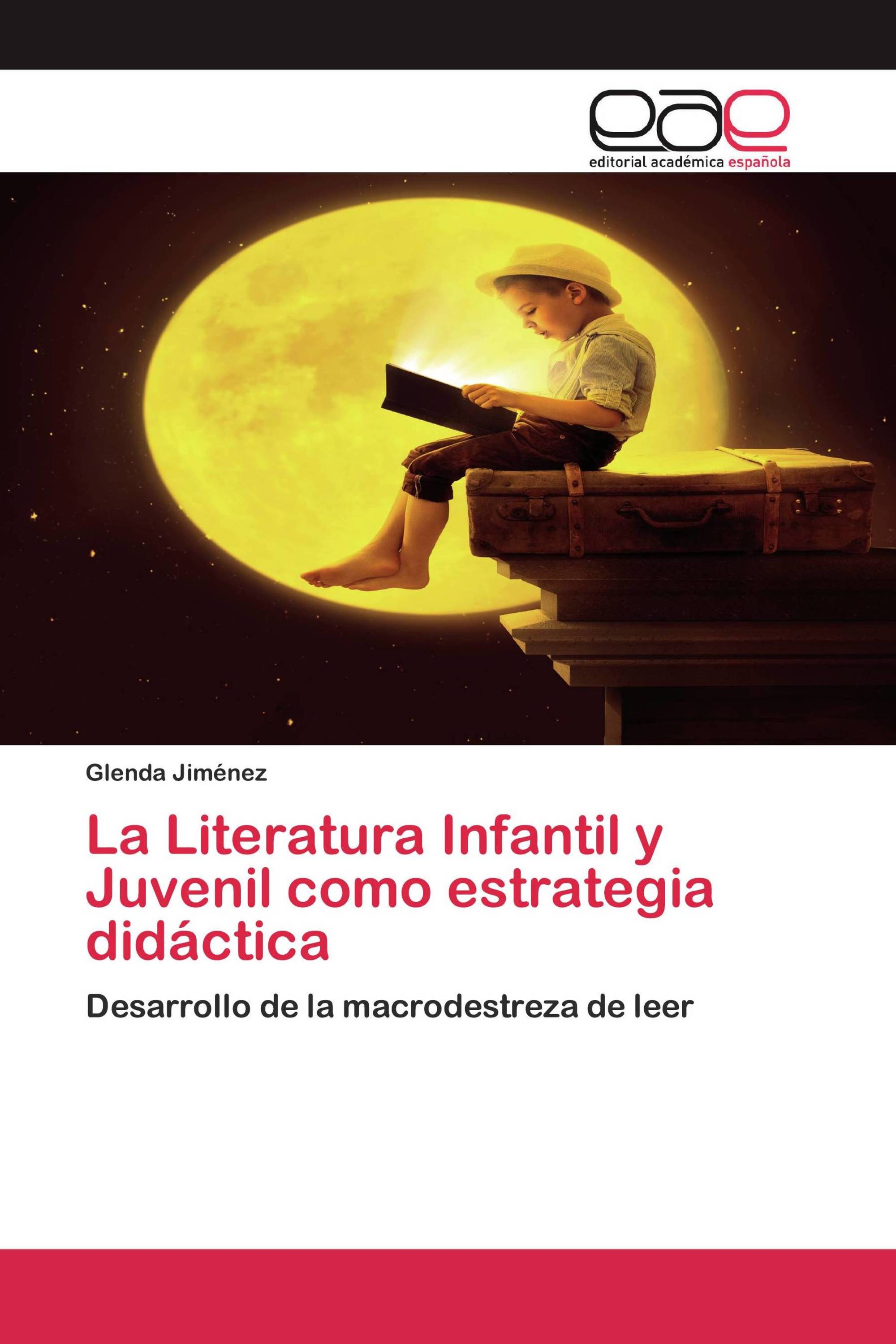 La Literatura Infantil y Juvenil como estrategia didáctica