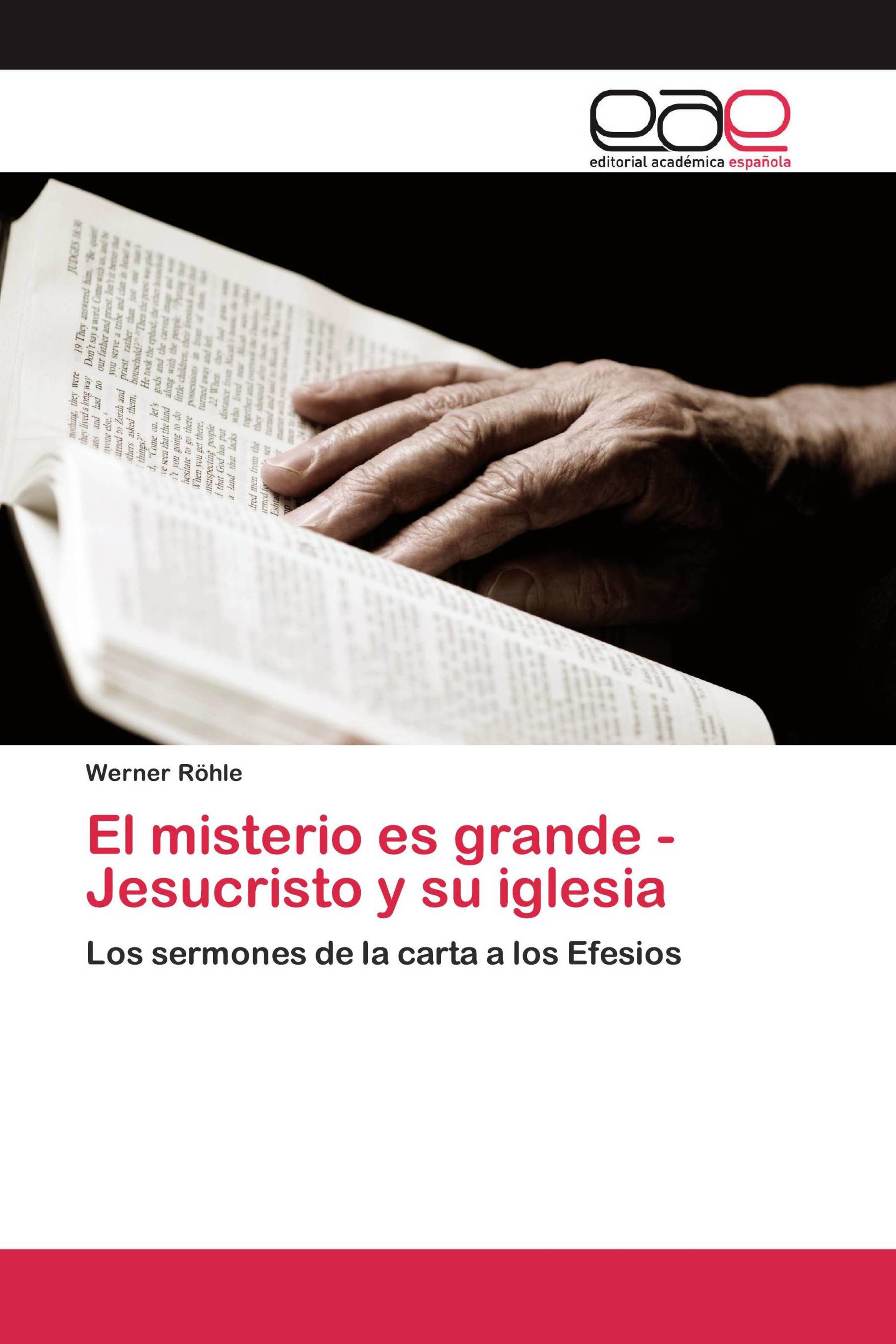 El misterio es grande - Jesucristo y su iglesia