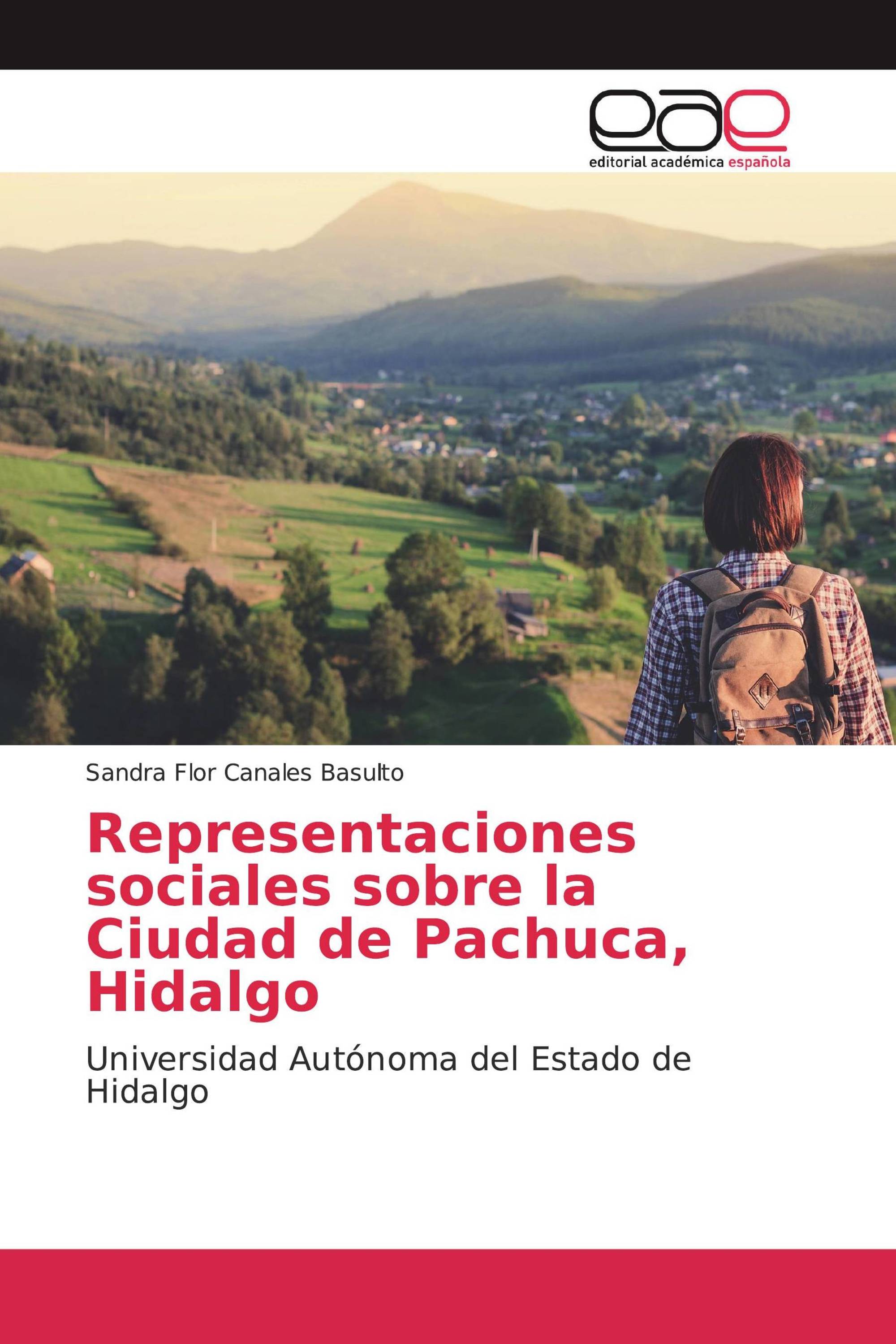 Representaciones sociales sobre la Ciudad de Pachuca, Hidalgo