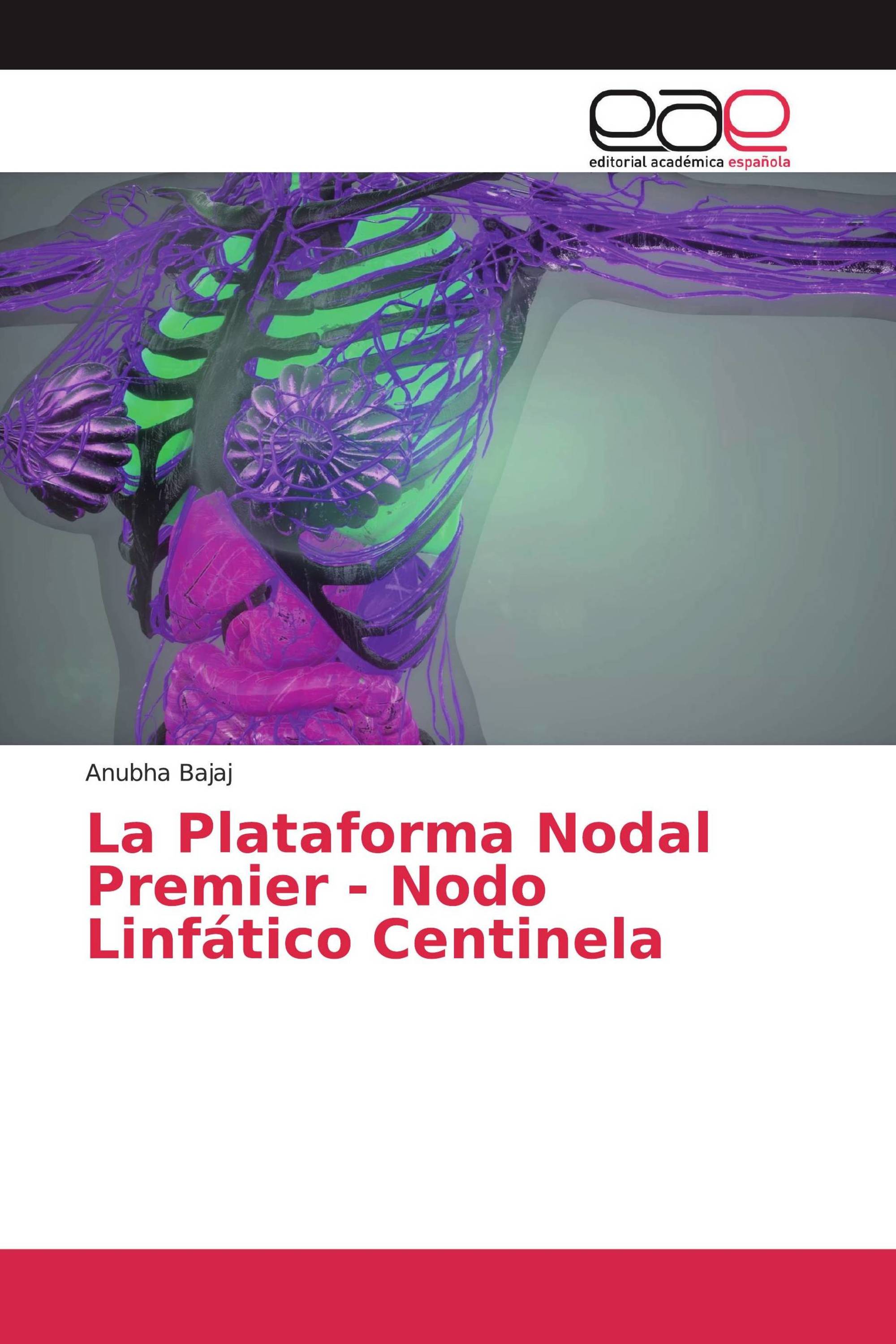 La Plataforma Nodal Premier - Nodo Linfático Centinela