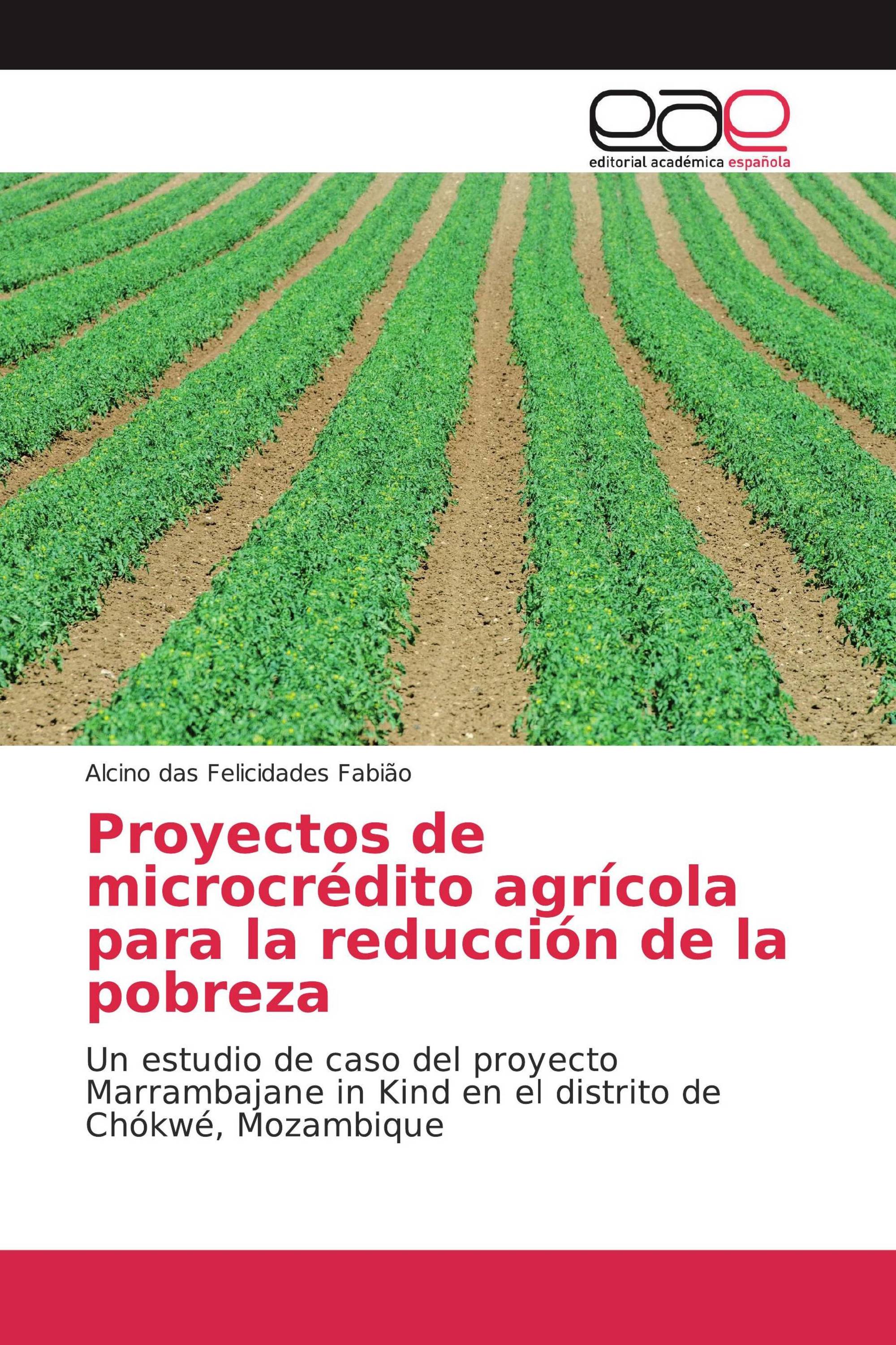 Proyectos de microcrédito agrícola para la reducción de la pobreza