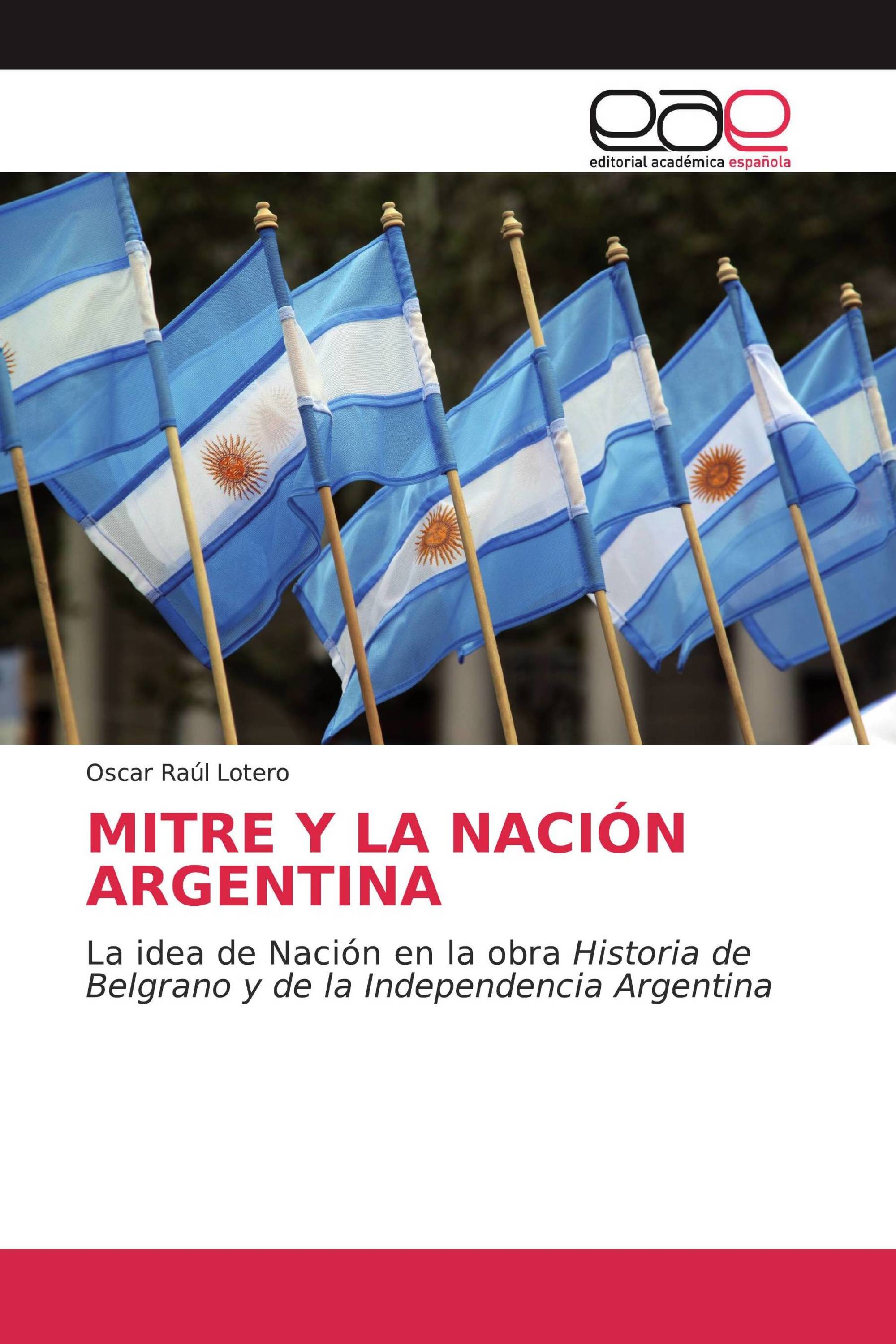 MITRE Y LA NACIÓN ARGENTINA