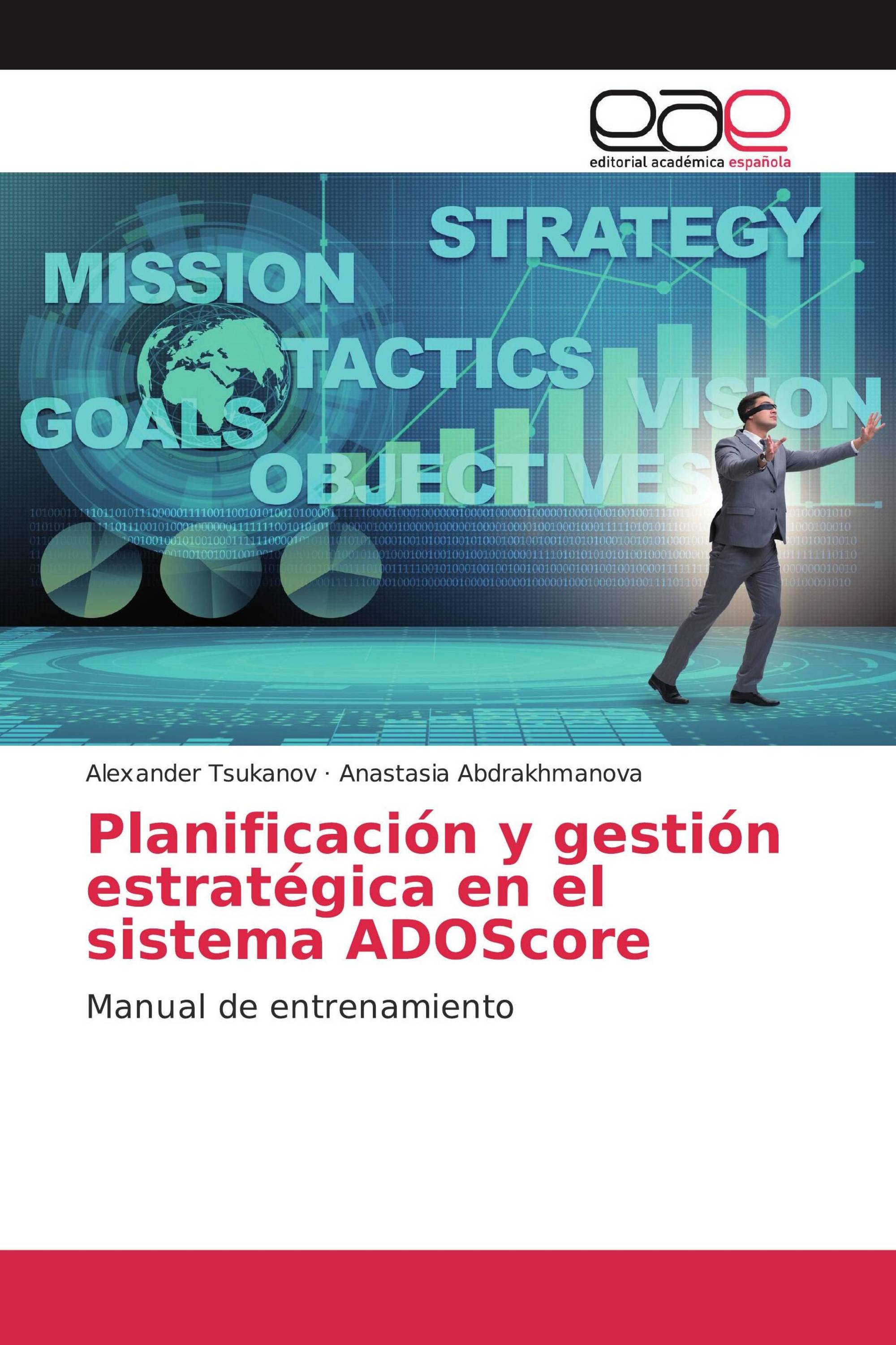 Planificación y gestión estratégica en el sistema ADOScore