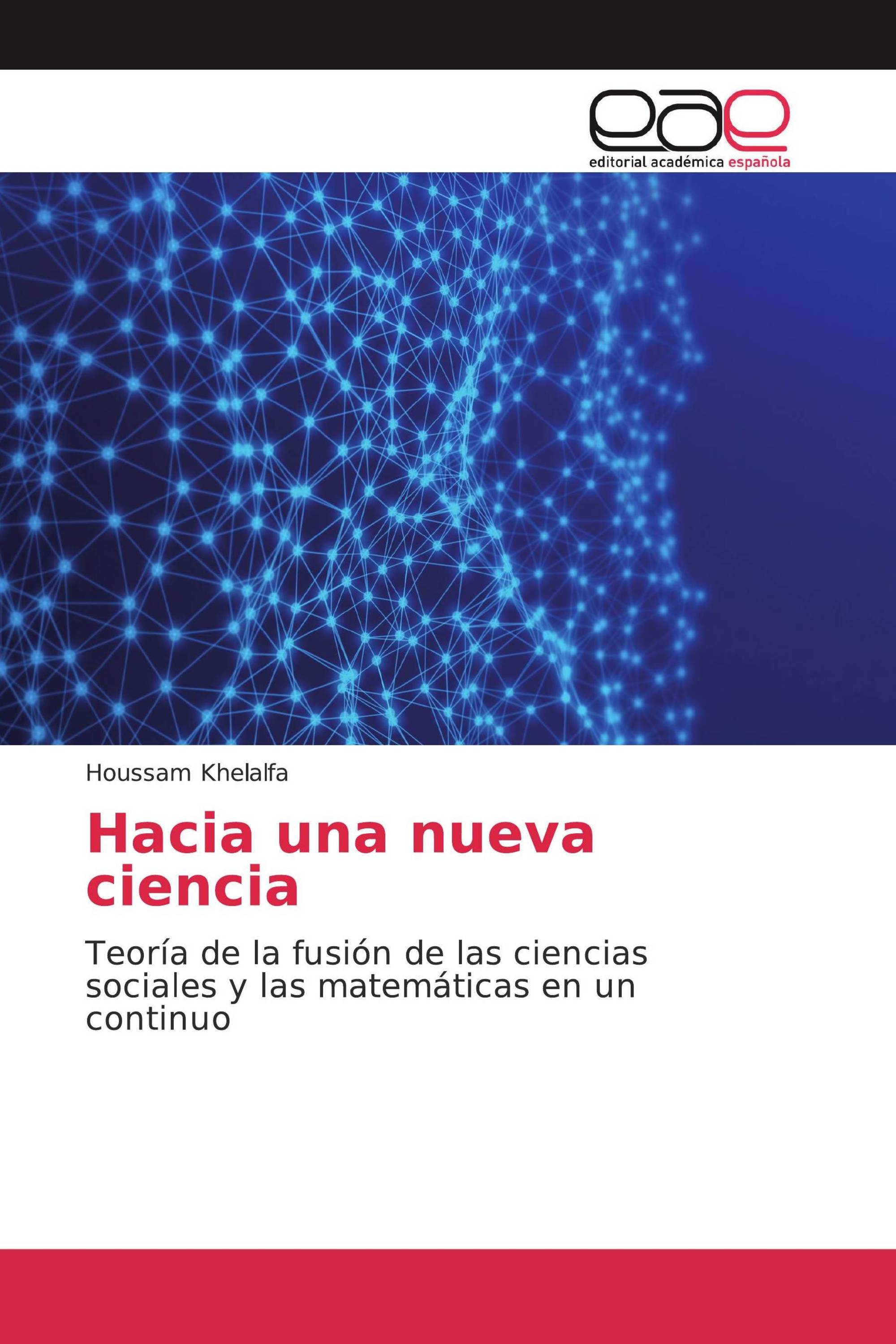 Hacia una nueva ciencia