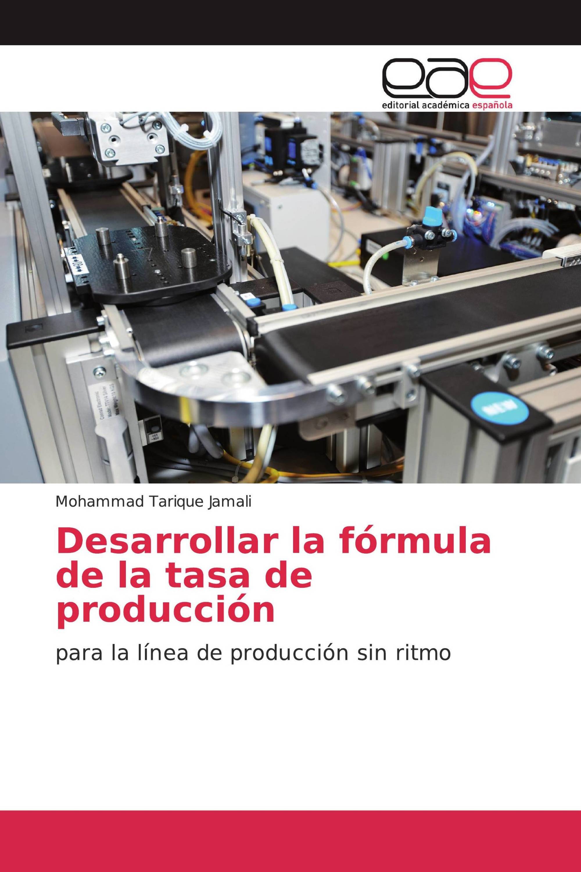 Desarrollar la fórmula de la tasa de producción