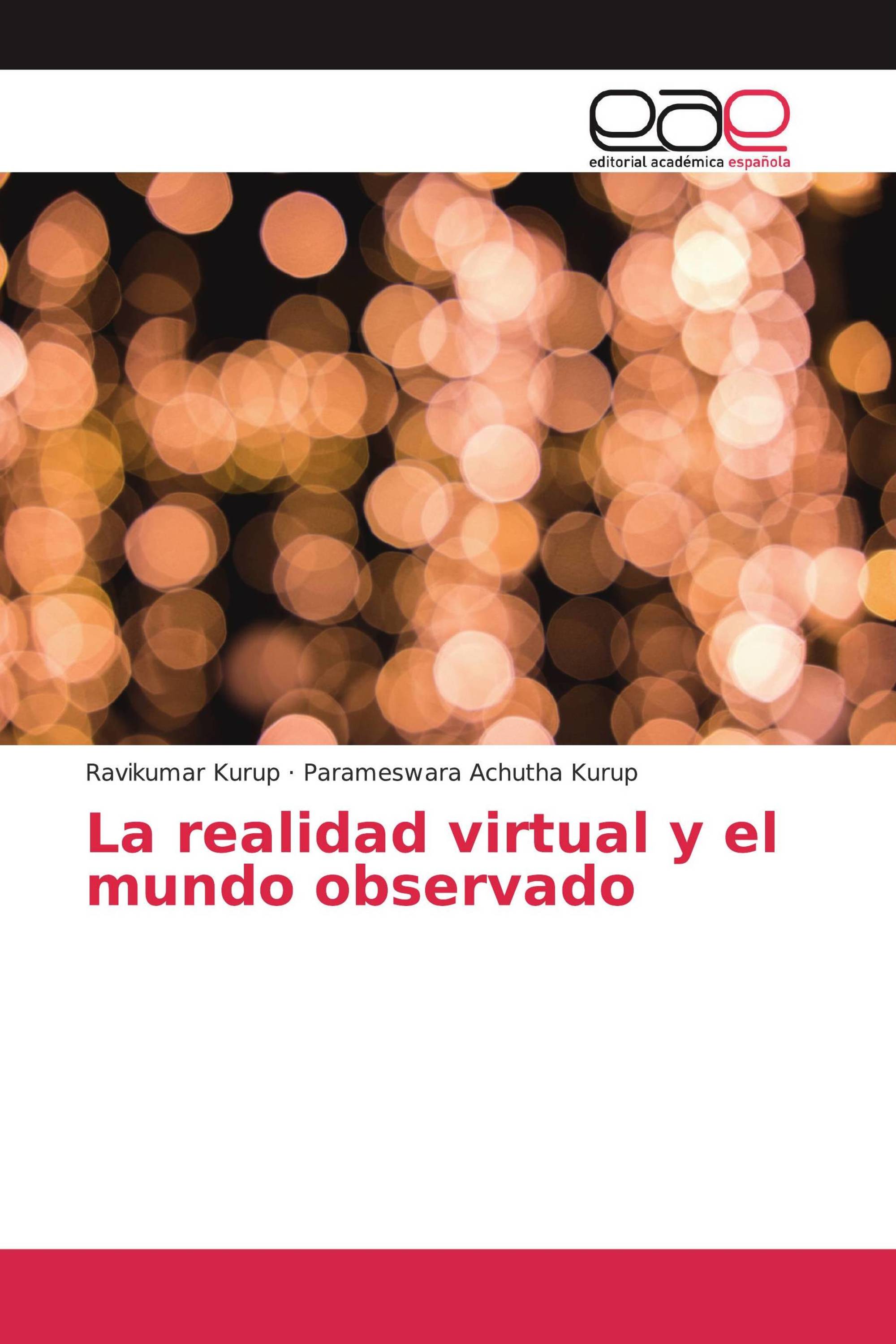 La realidad virtual y el mundo observado