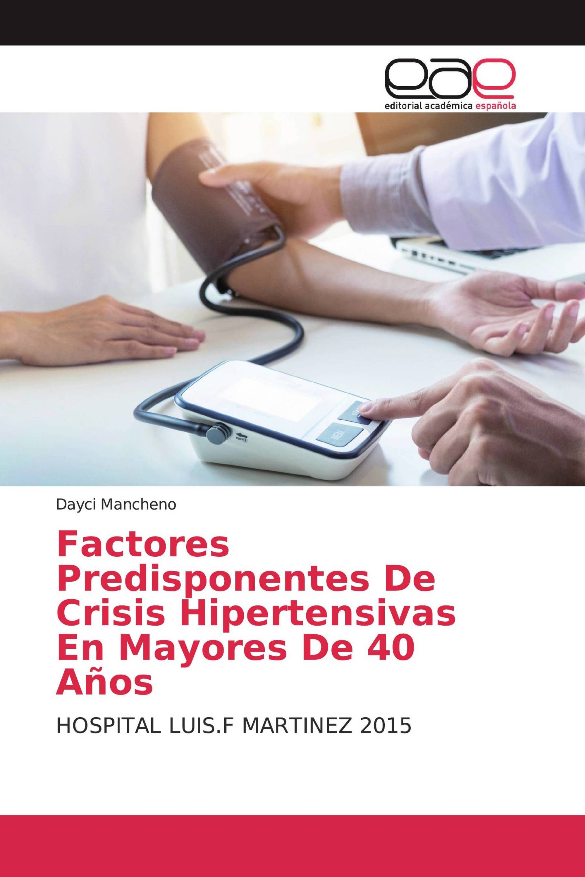 Factores Predisponentes De Crisis Hipertensivas En Mayores De 40 Años