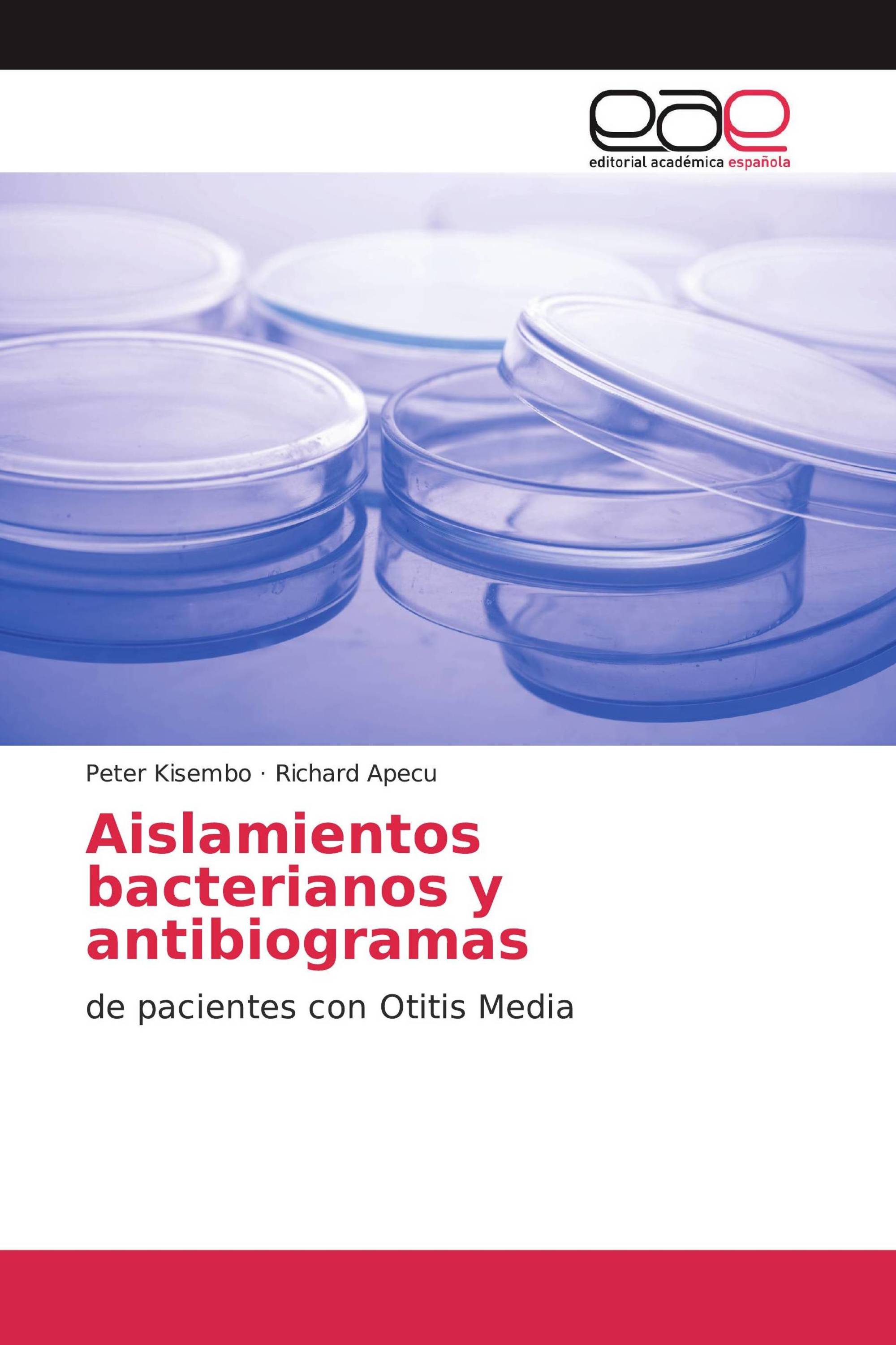 Aislamientos bacterianos y antibiogramas