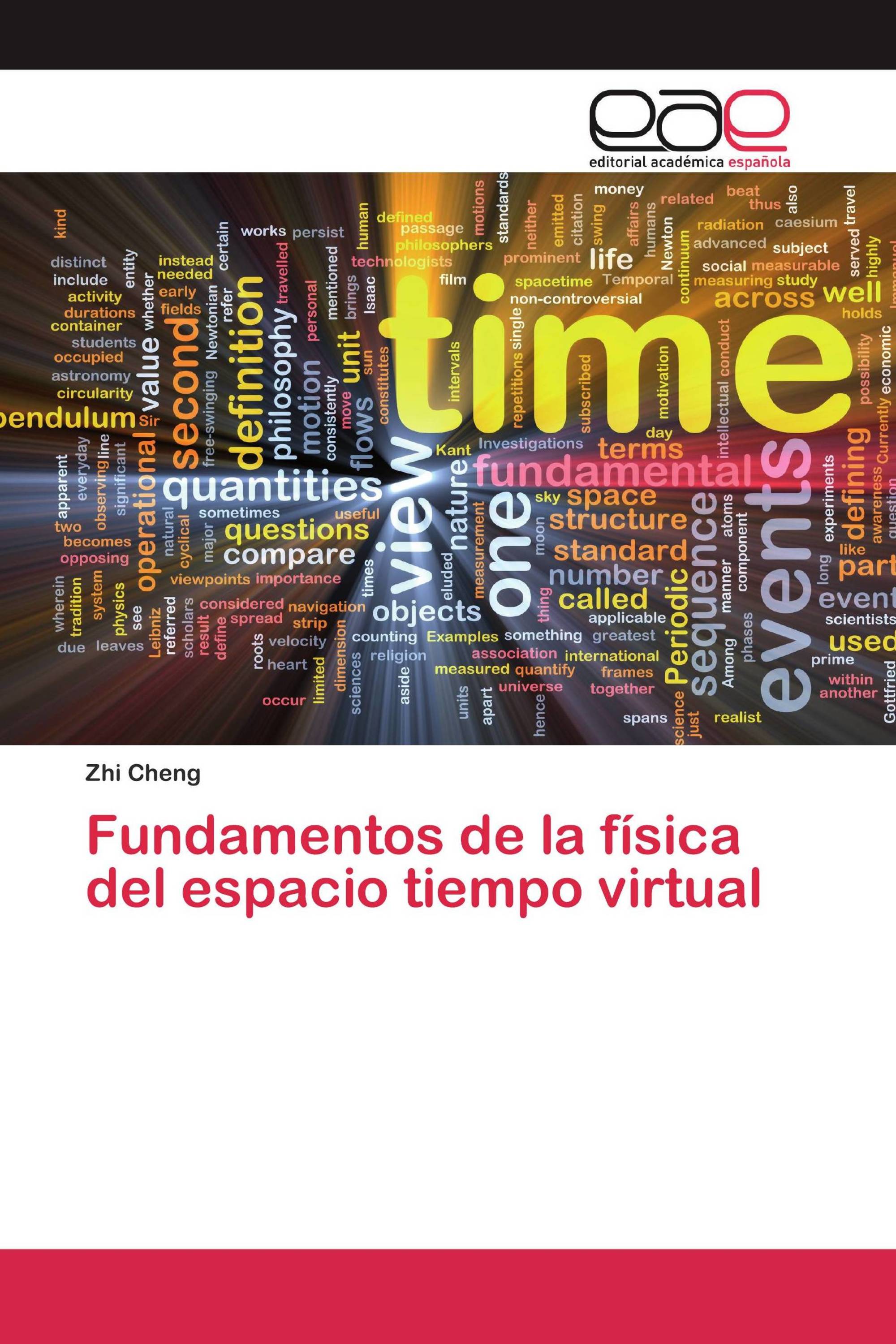 Fundamentos de la física del espacio tiempo virtual