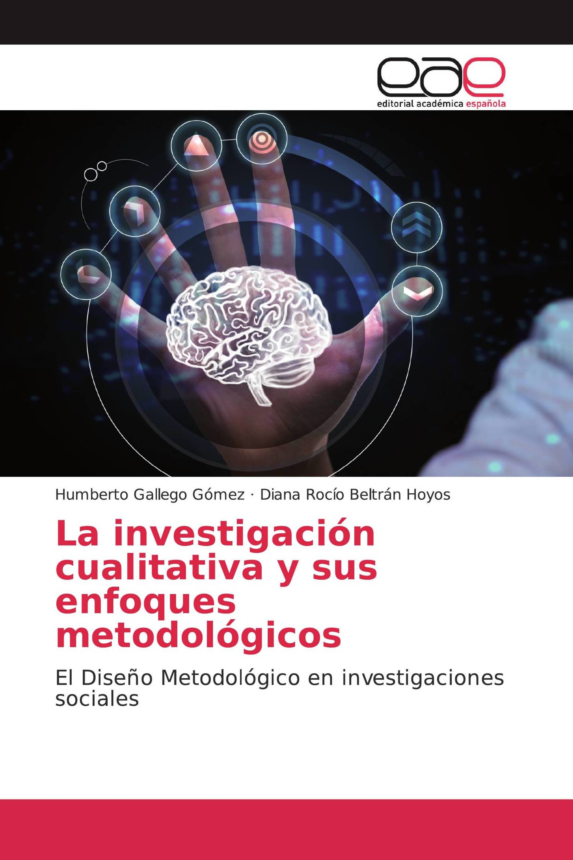 La investigación cualitativa y sus enfoques metodológicos