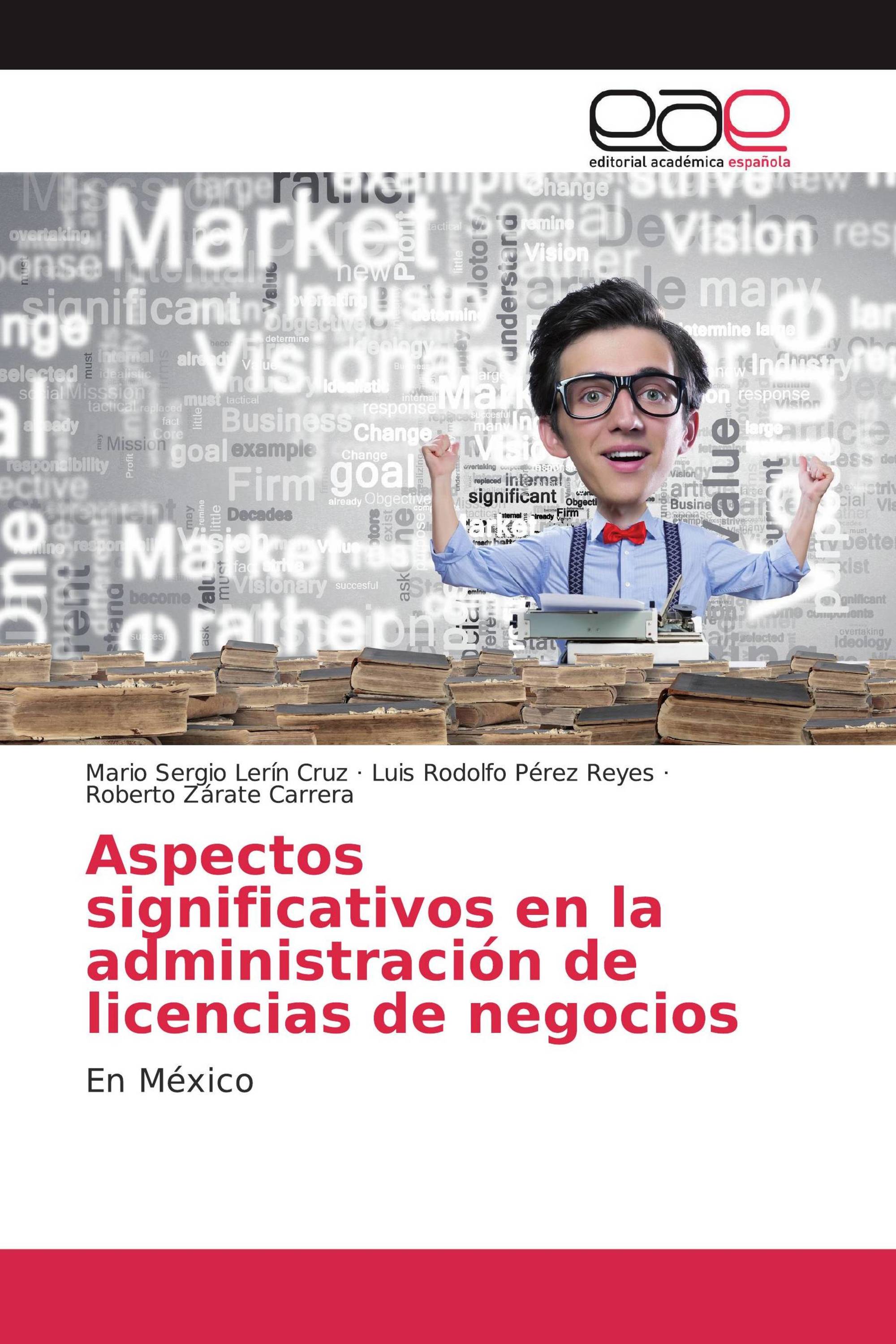 Aspectos significativos en la administración de licencias de negocios