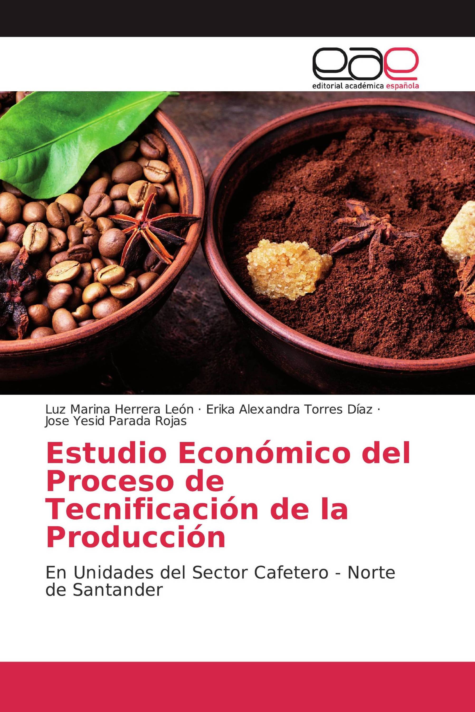 Estudio Económico del Proceso de Tecnificación de la Producción