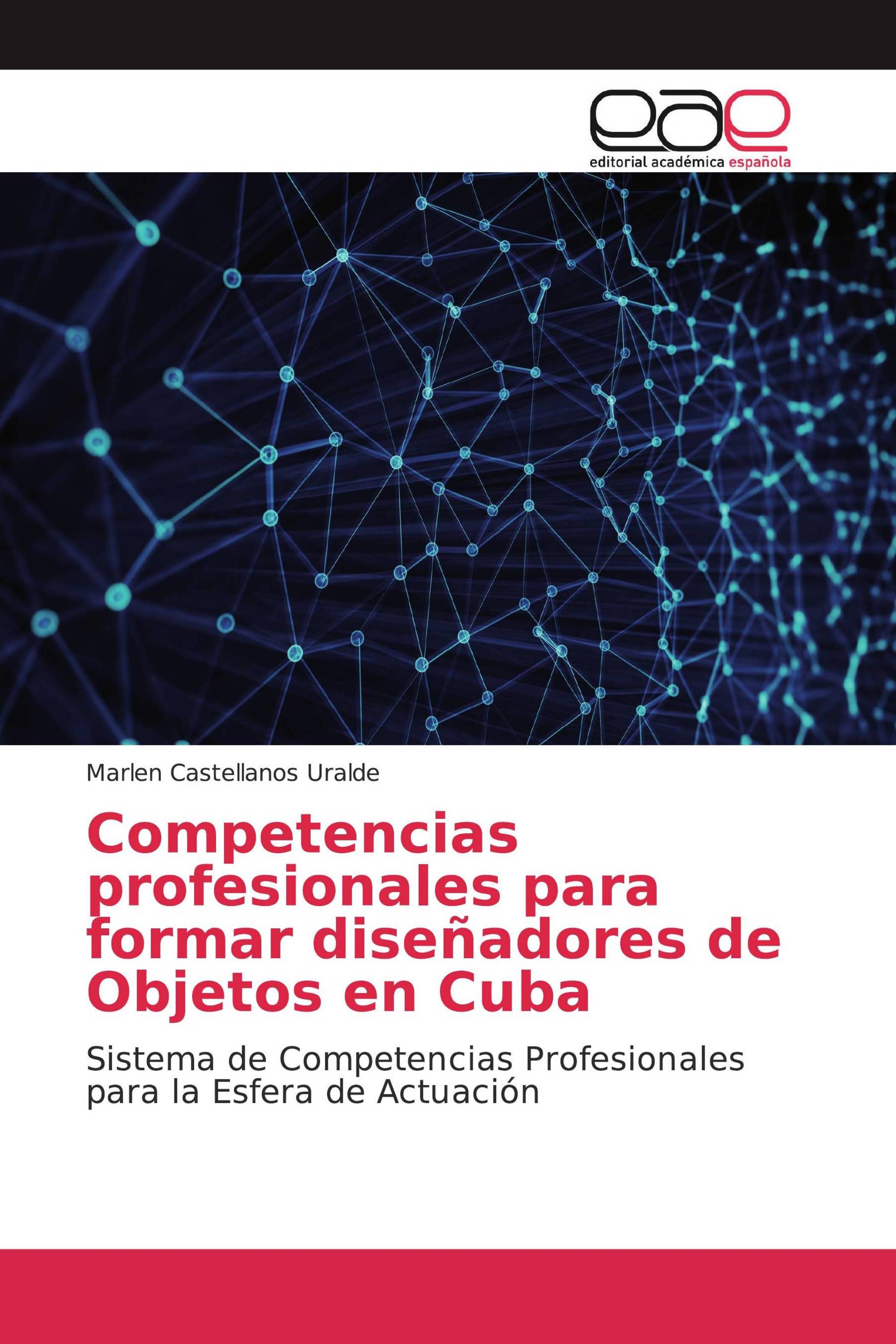 Competencias profesionales para formar diseñadores de Objetos en Cuba