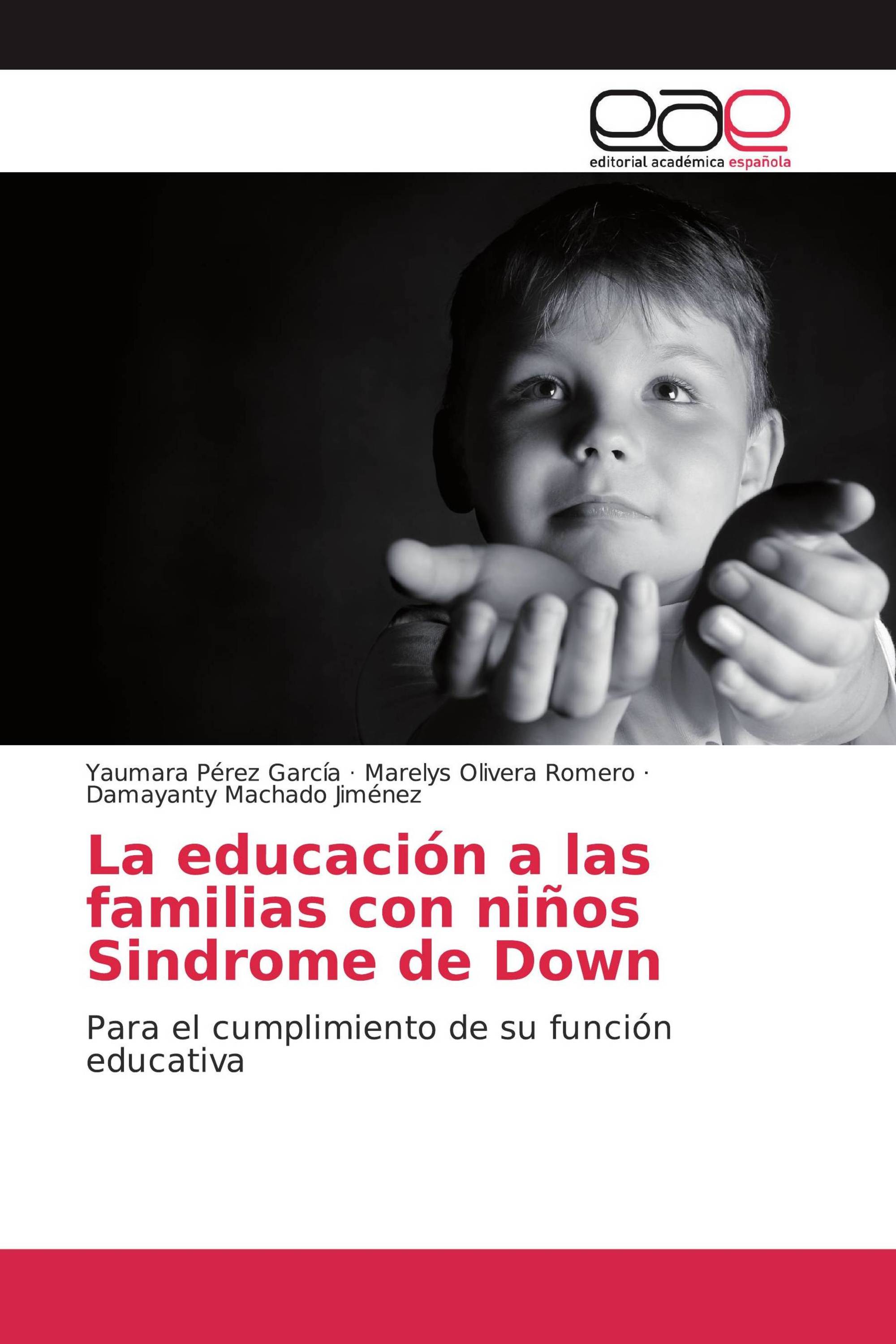 La educación a las familias con niños Sindrome de Down