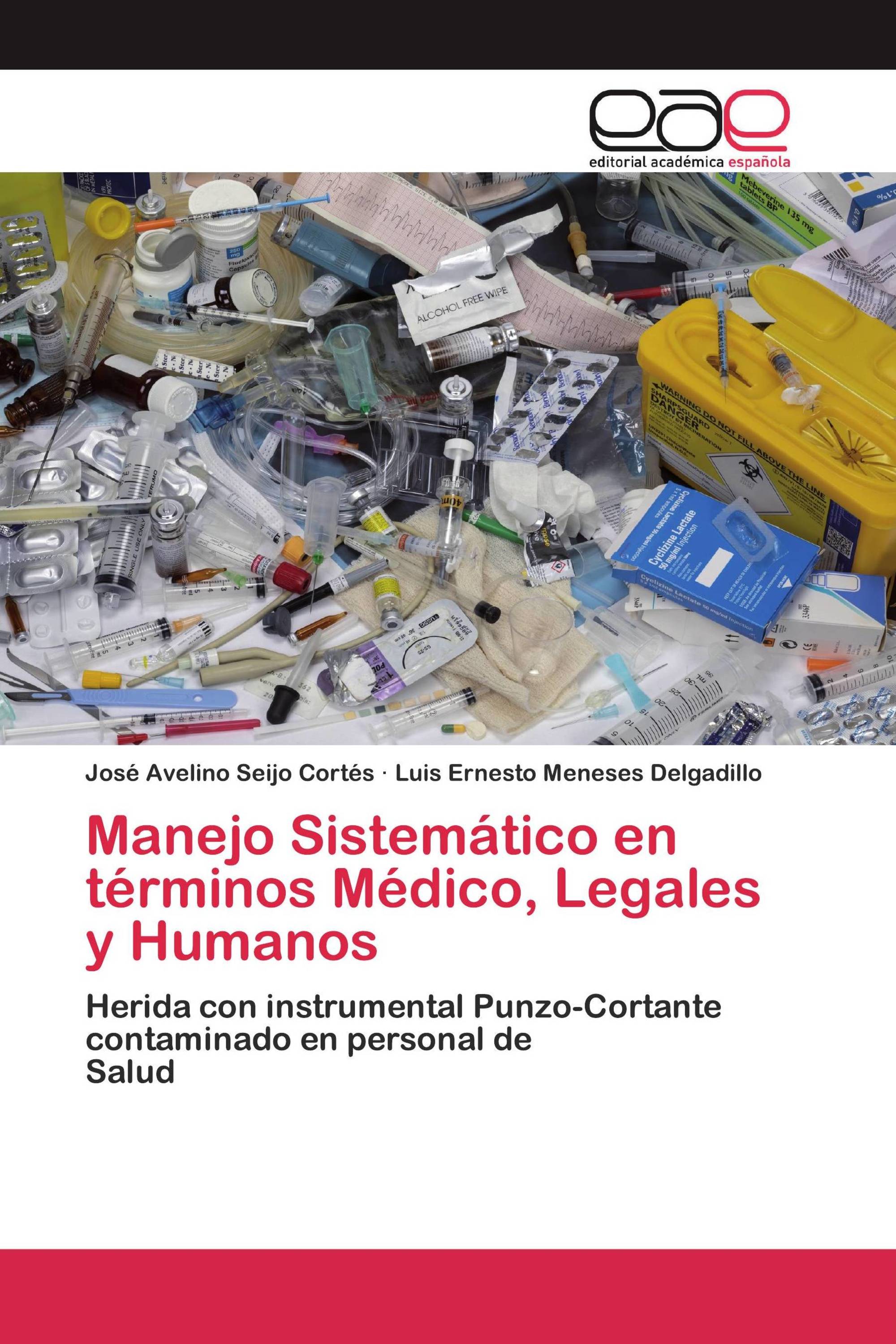 Manejo Sistemático en términos Médico, Legales y Humanos