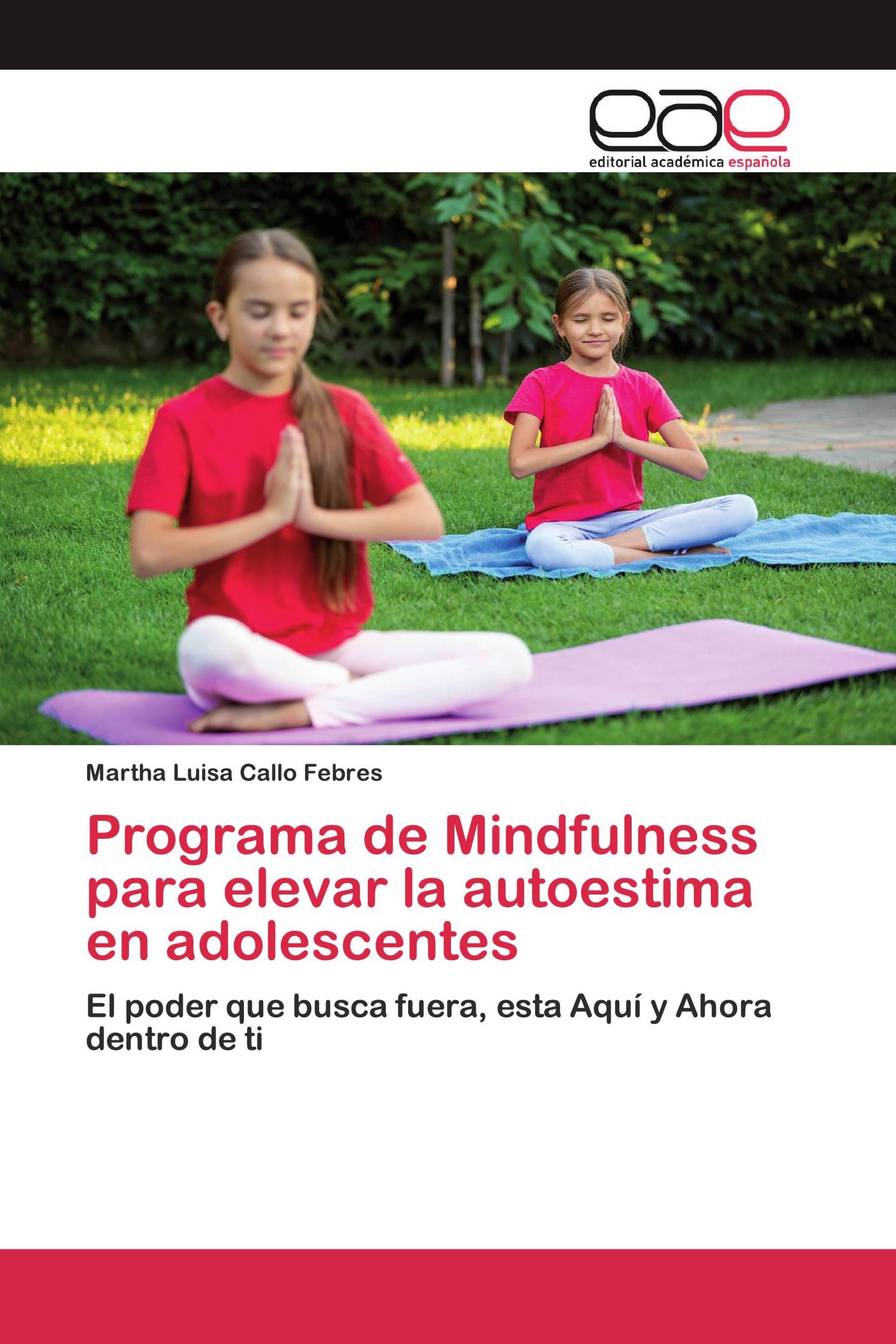 Programa de Mindfulness para elevar la autoestima en adolescentes