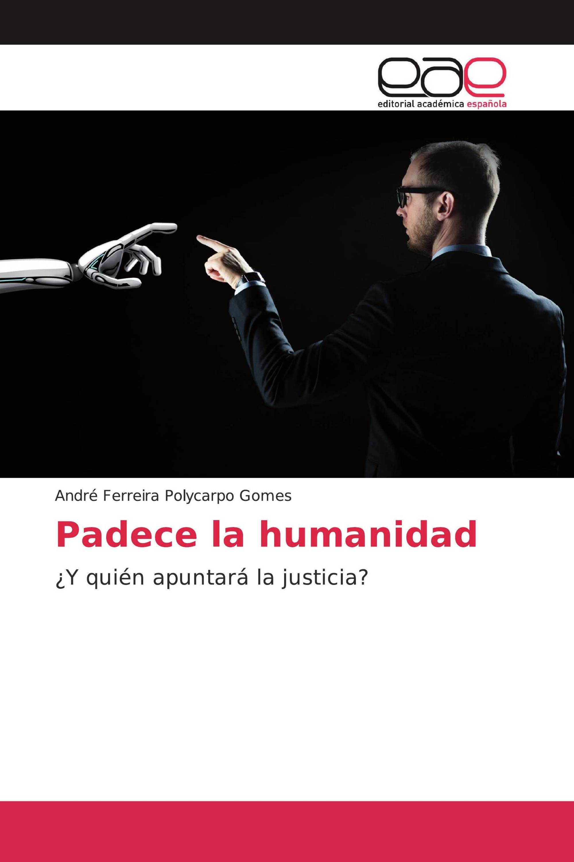 Padece la humanidad