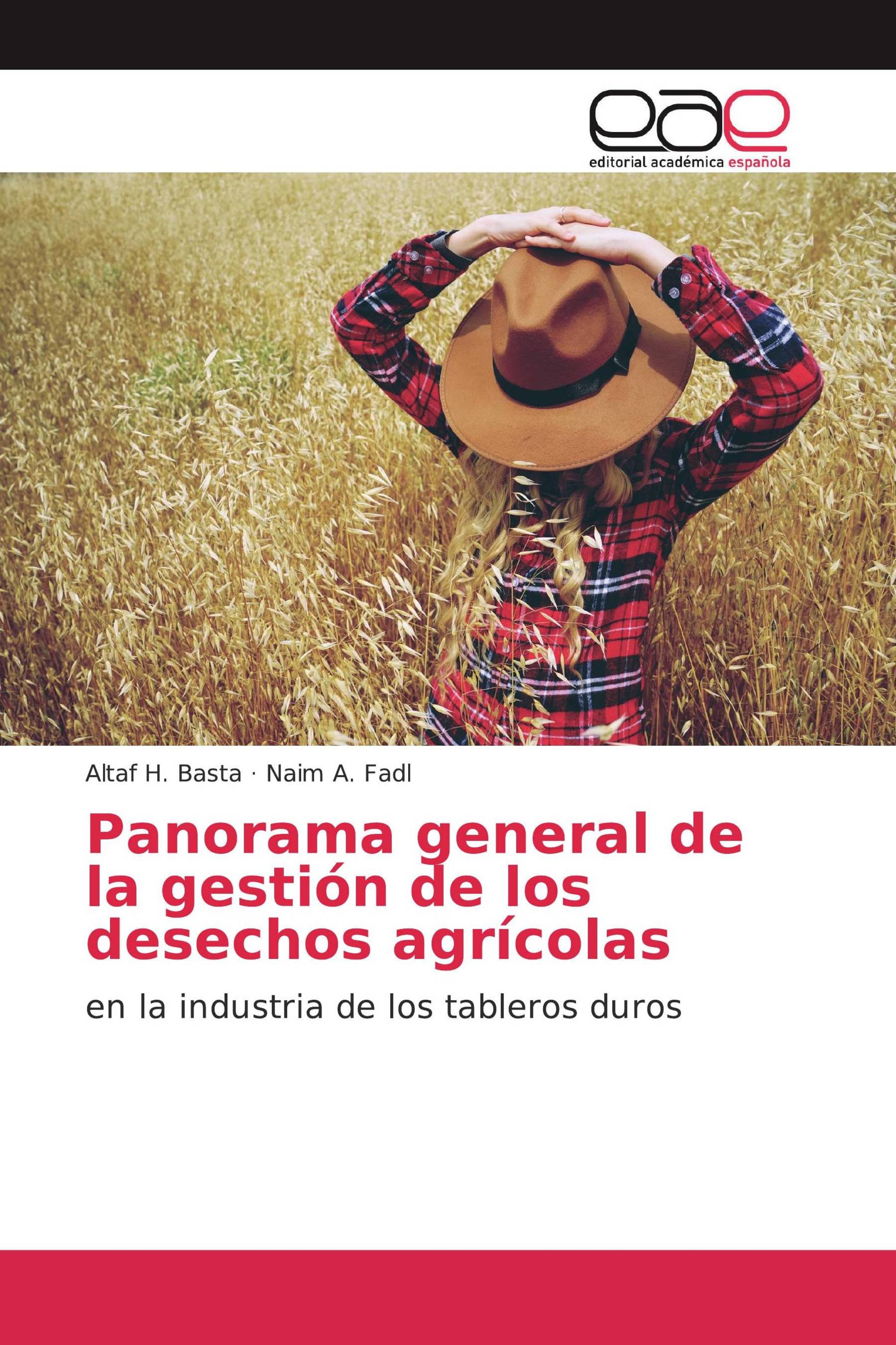 Panorama general de la gestión de los desechos agrícolas