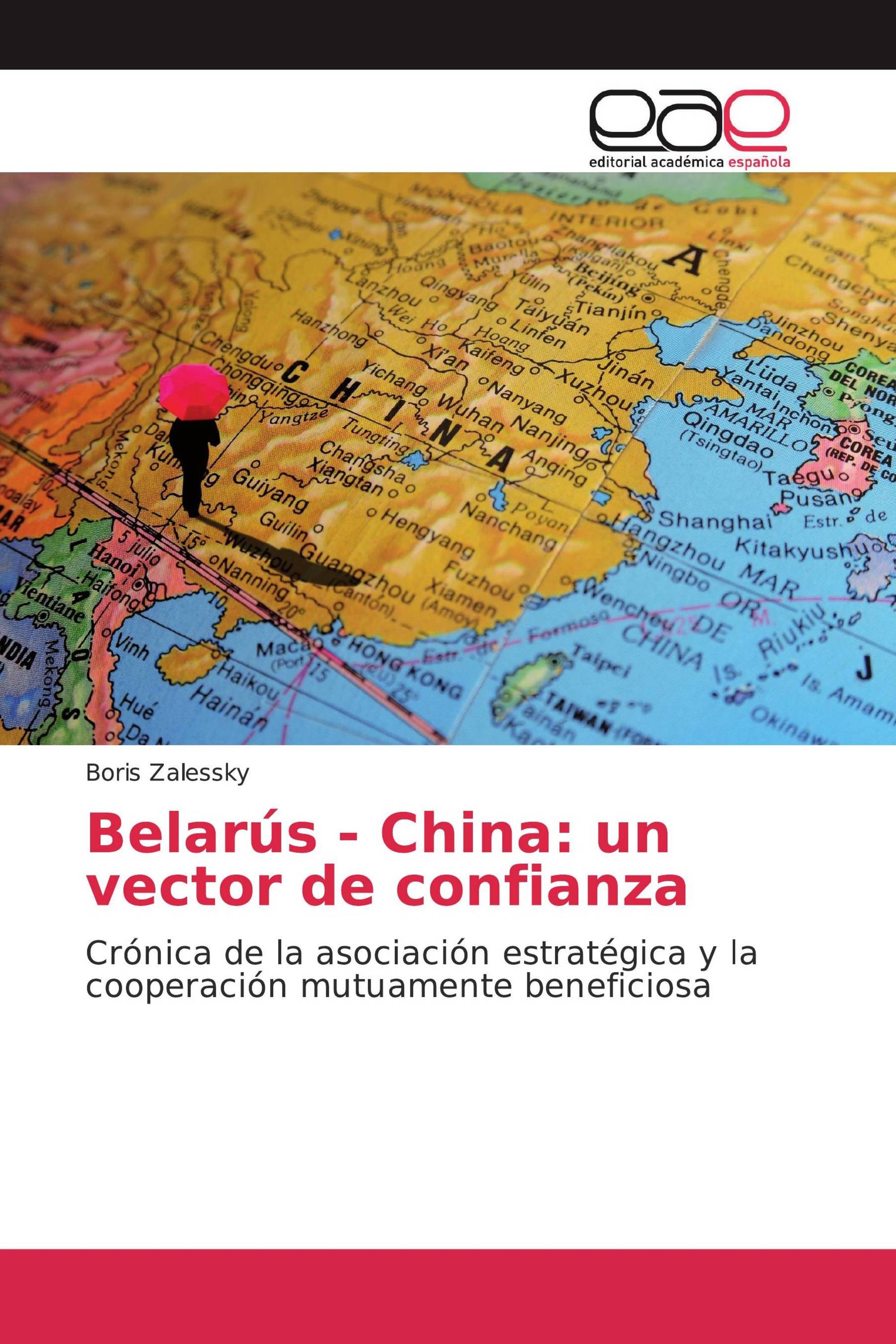 Belarús - China: un vector de confianza