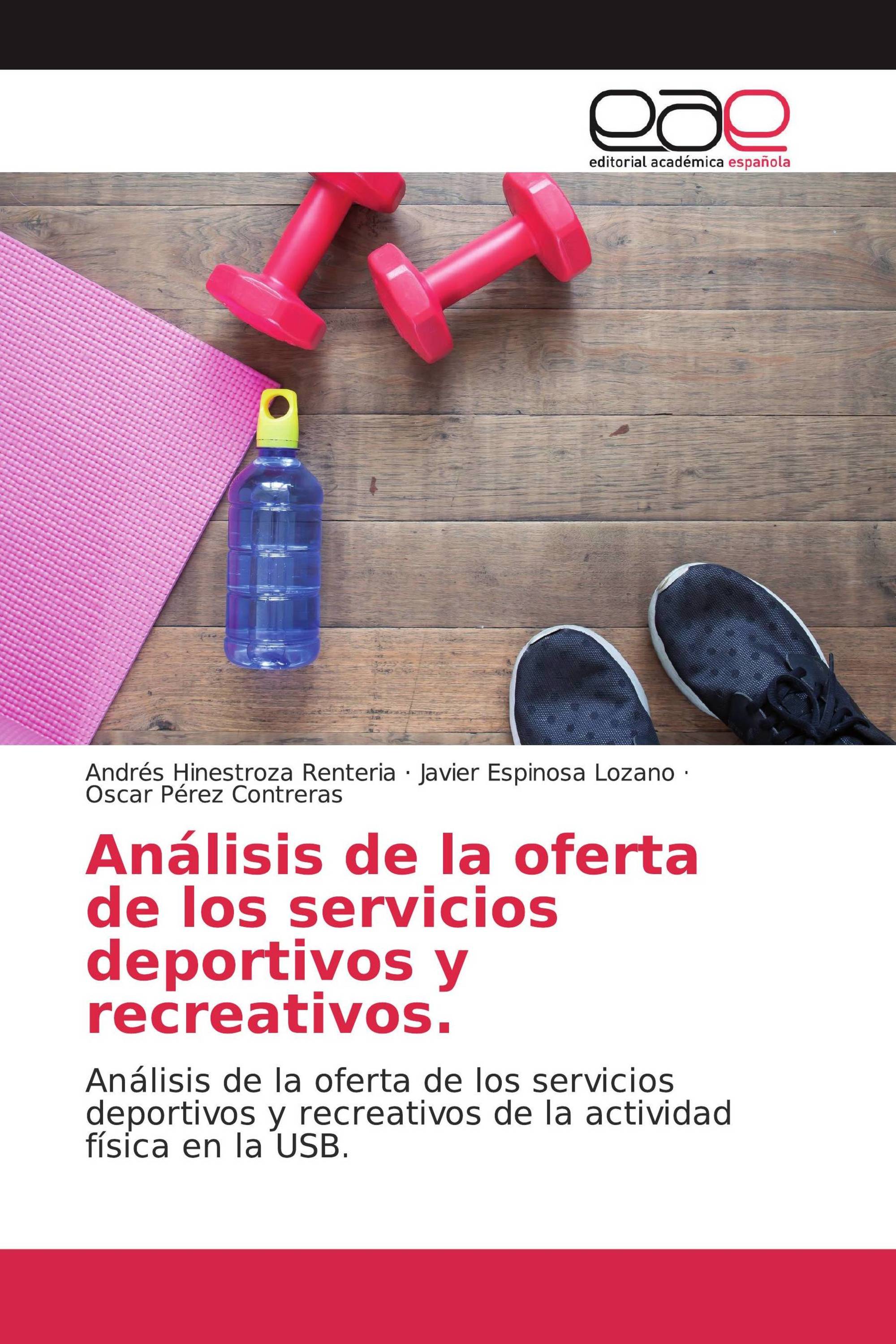 Análisis de la oferta de los servicios deportivos y recreativos.