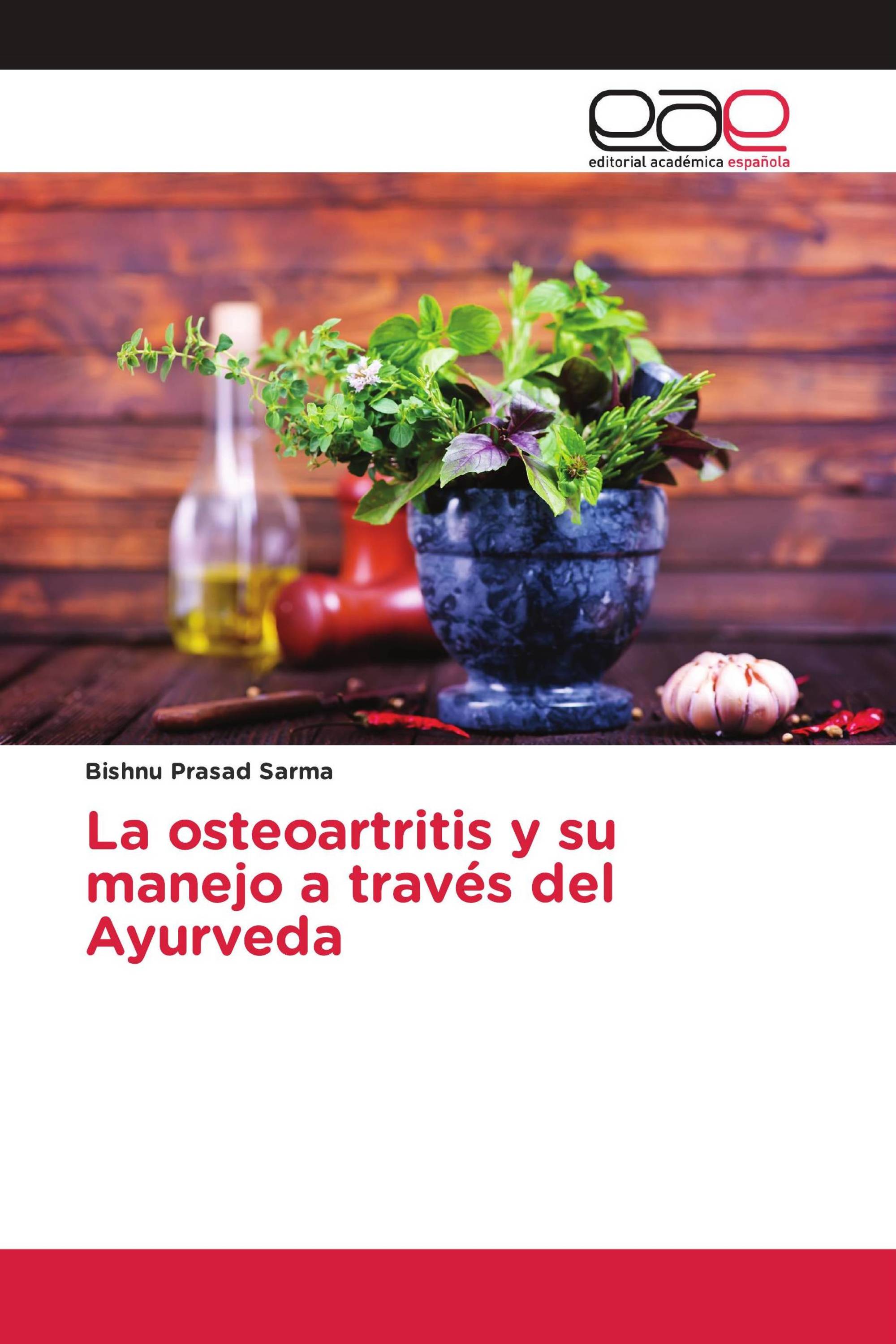 La osteoartritis y su manejo a través del Ayurveda