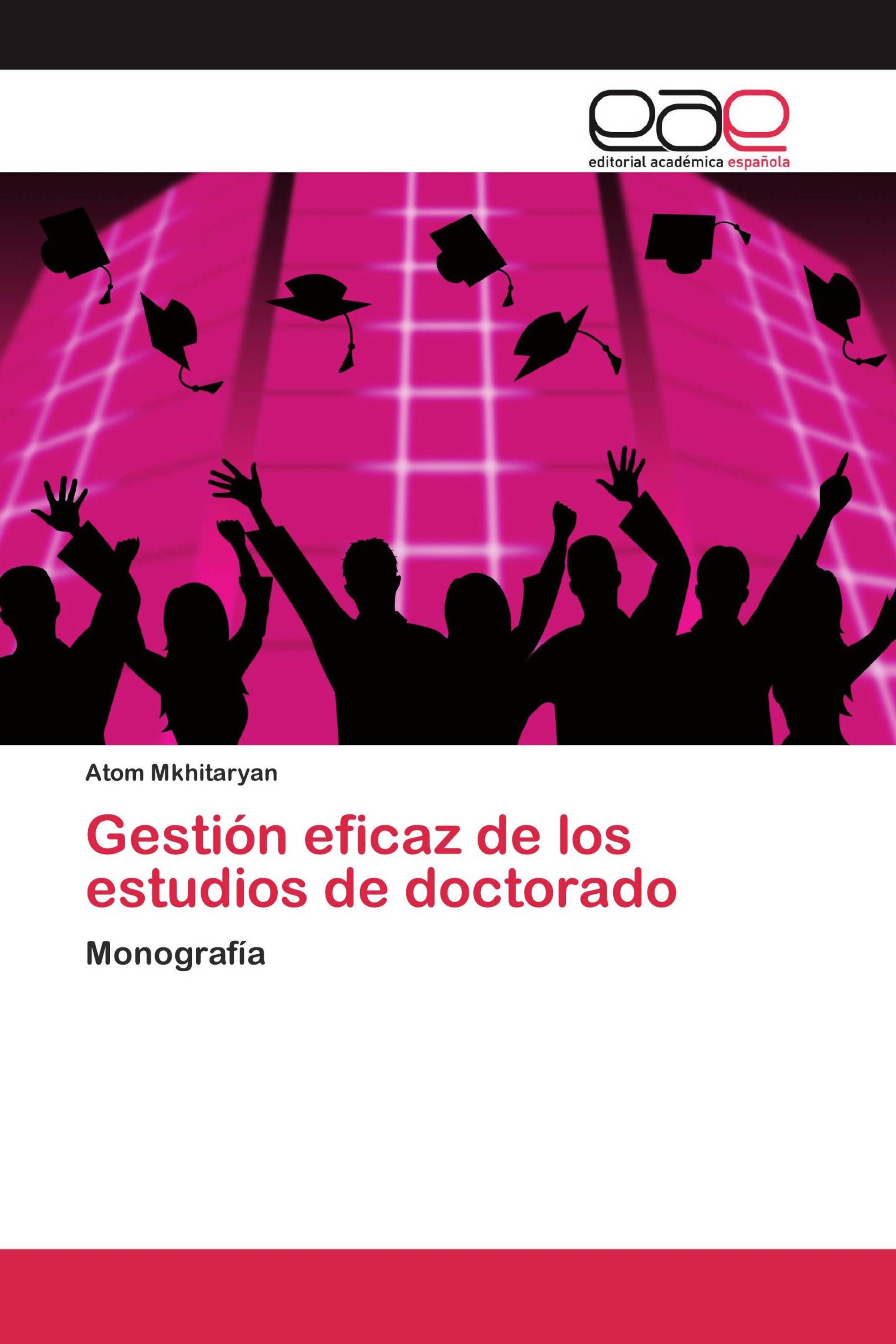 Gestión eficaz de los estudios de doctorado