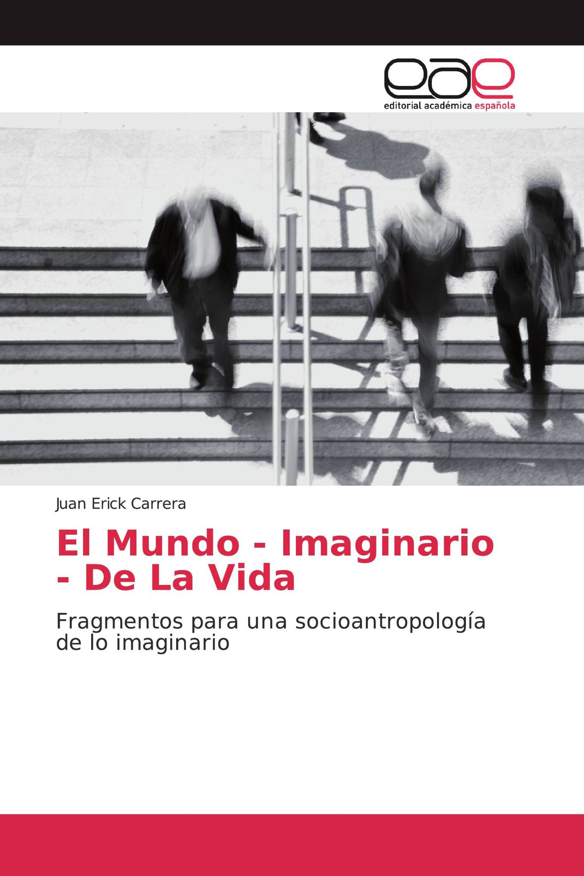 El Mundo - Imaginario - De La Vida