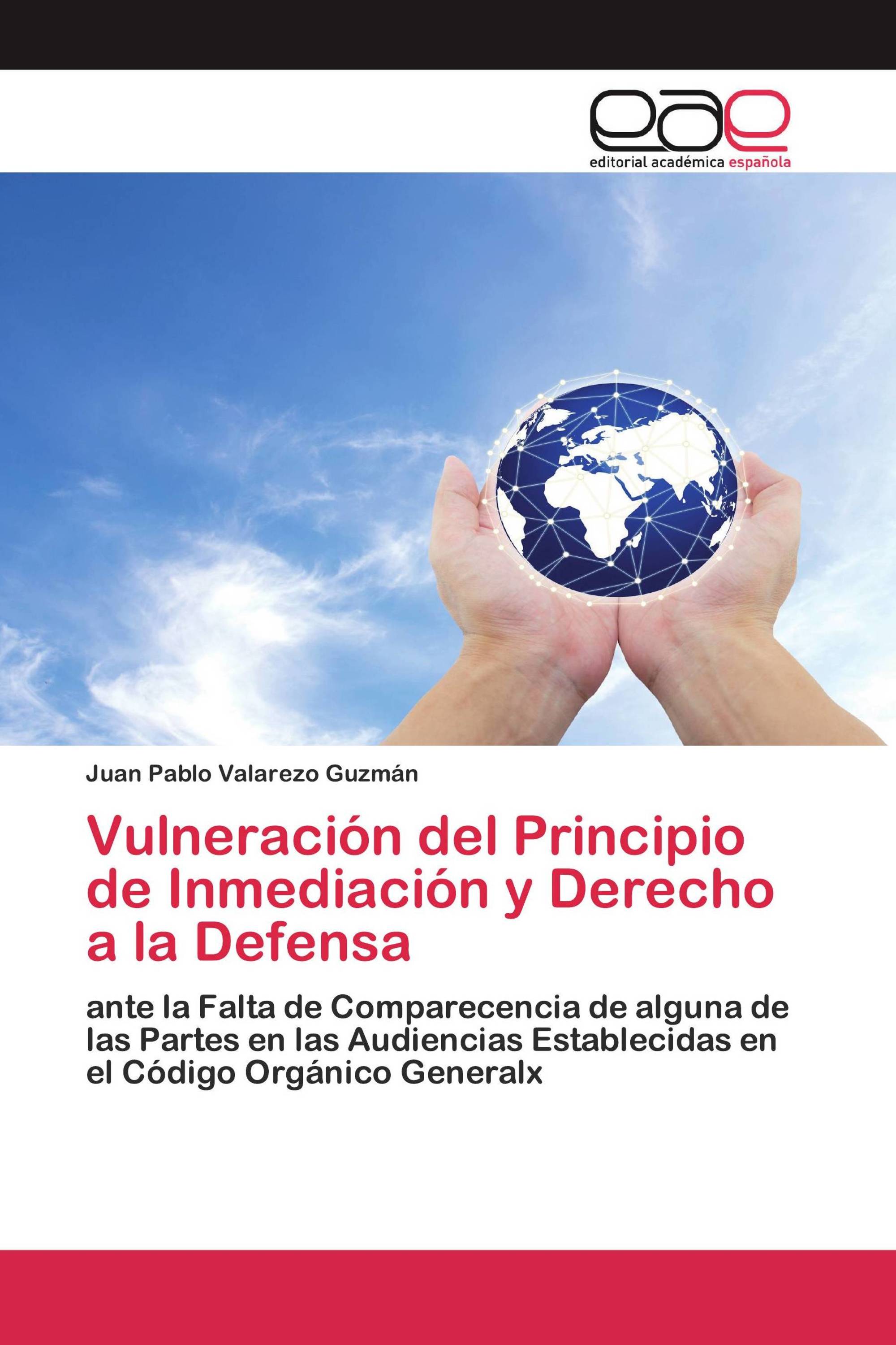 Vulneración del Principio de Inmediación y Derecho a la Defensa