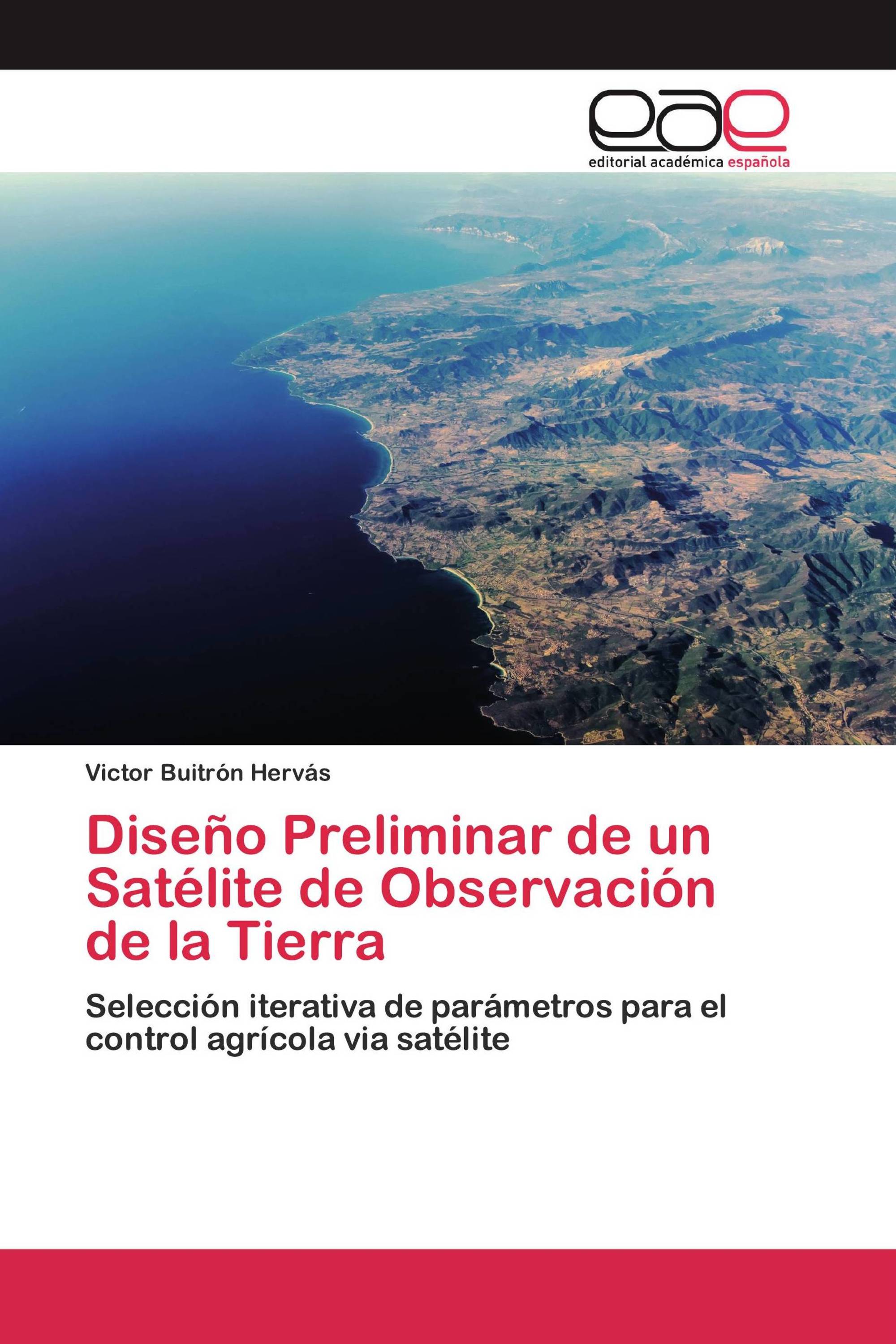 Diseño Preliminar de un Satélite de Observación de la Tierra