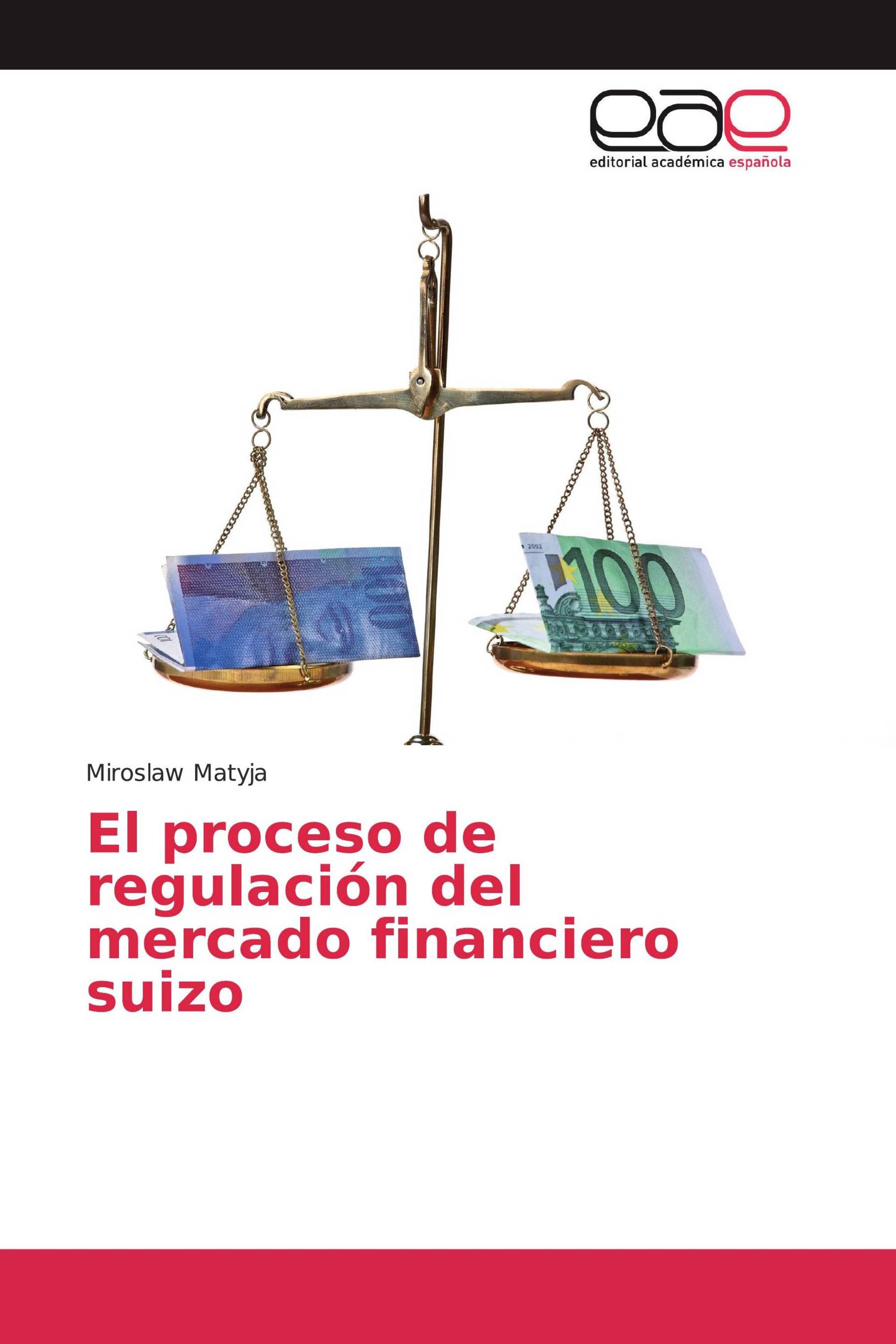 El proceso de regulación del mercado financiero suizo