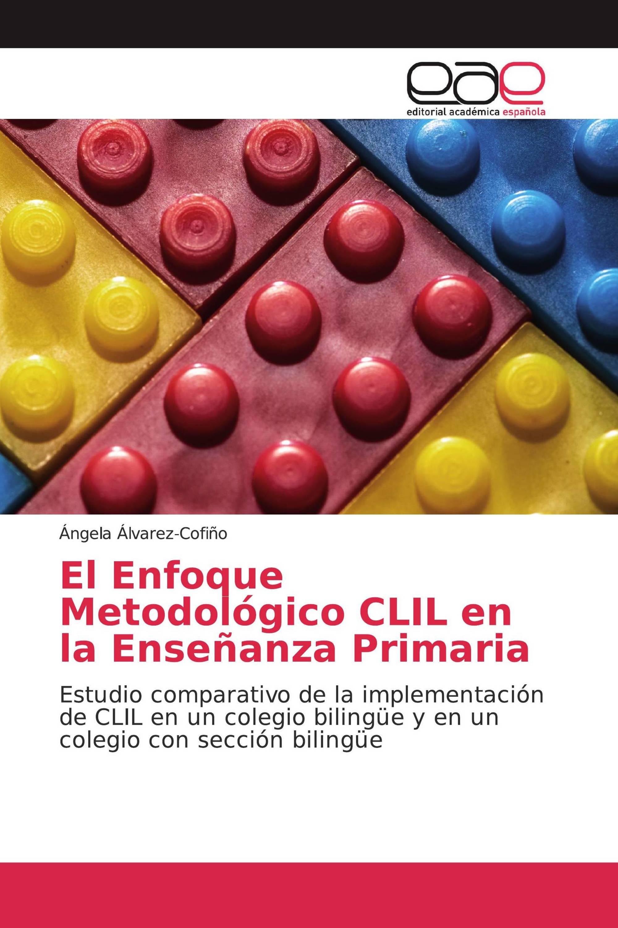 El Enfoque Metodológico CLIL en la Enseñanza Primaria