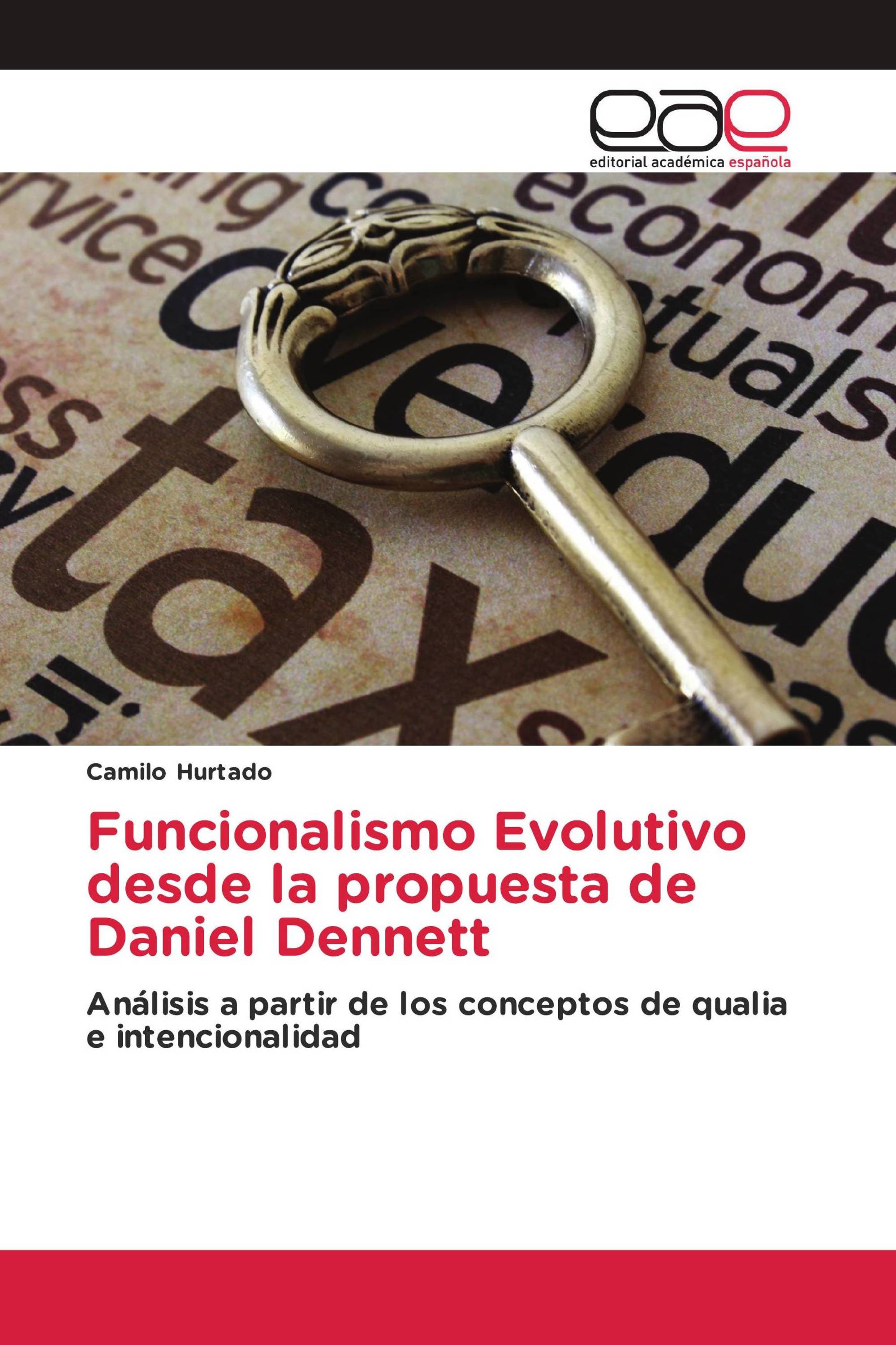 Funcionalismo Evolutivo desde la propuesta de Daniel Dennett