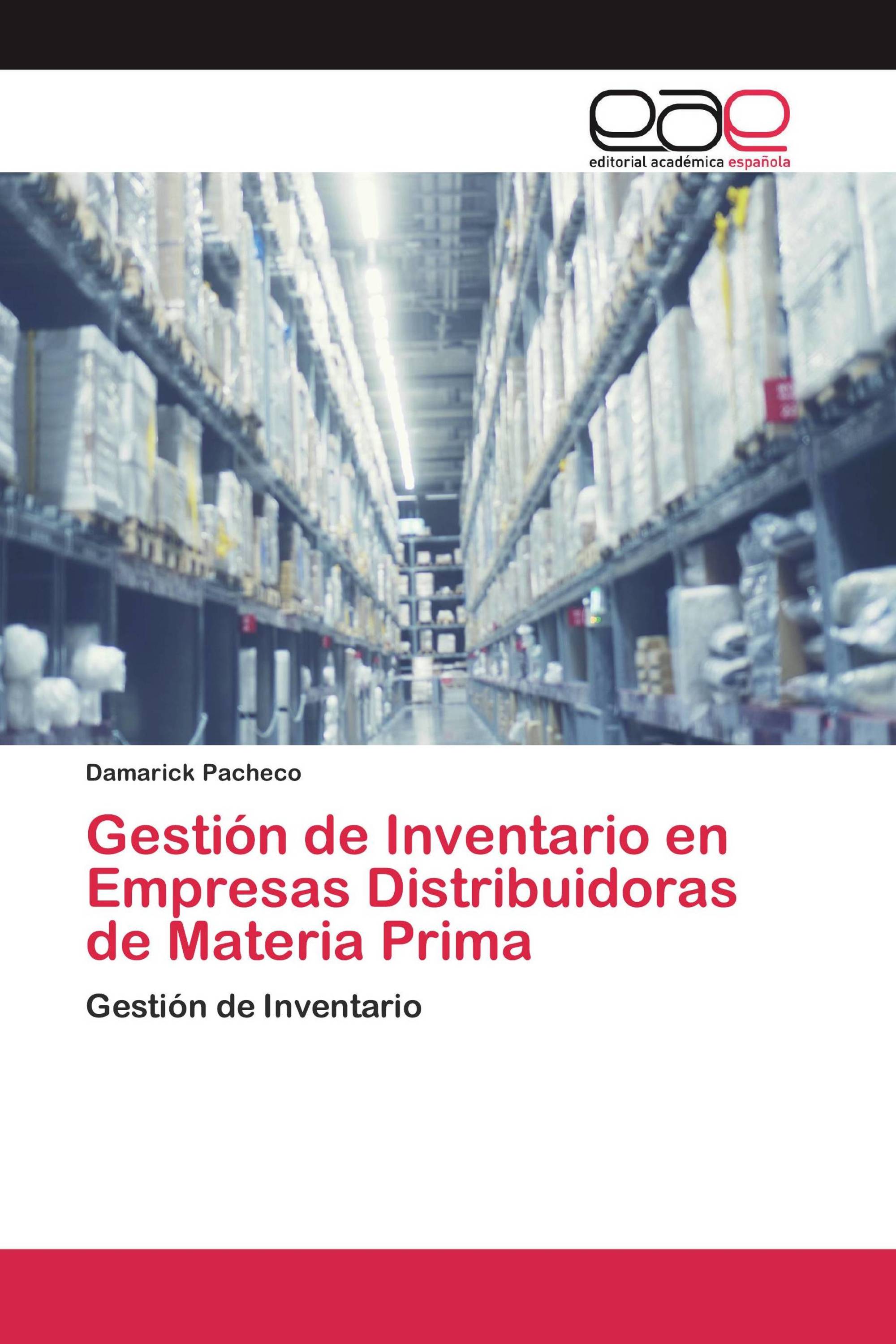 Gestión de Inventario en Empresas Distribuidoras de Materia Prima