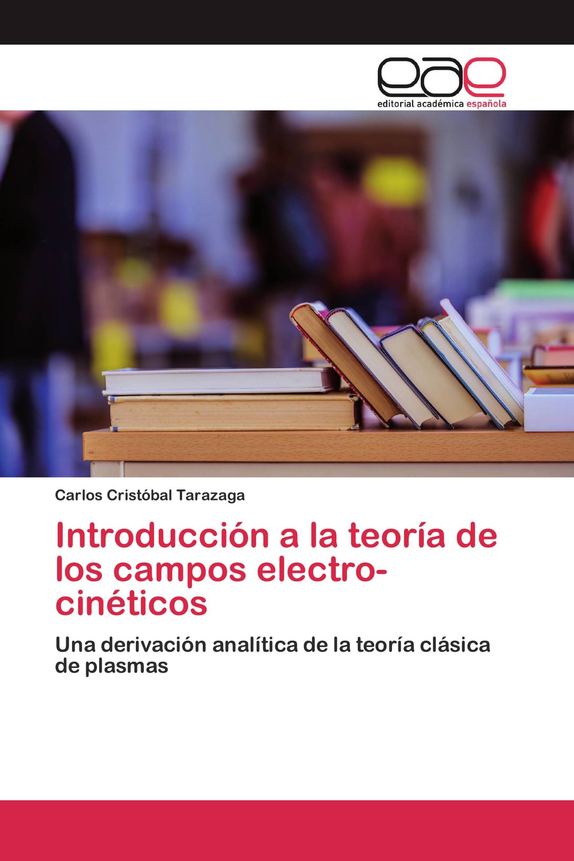 Introducción a la teoría de los campos electro-cinéticos