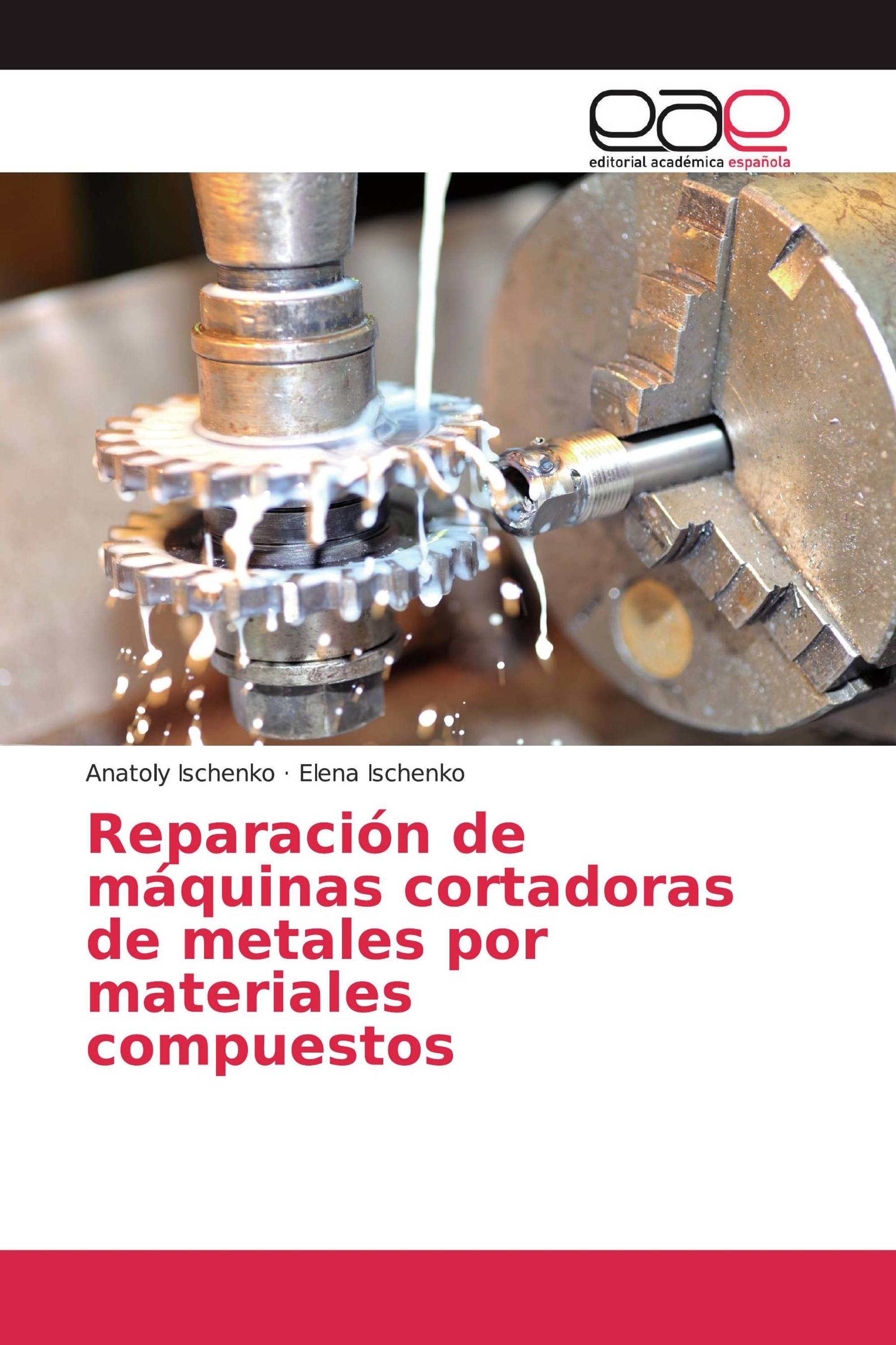 Reparación de máquinas cortadoras de metales por materiales compuestos